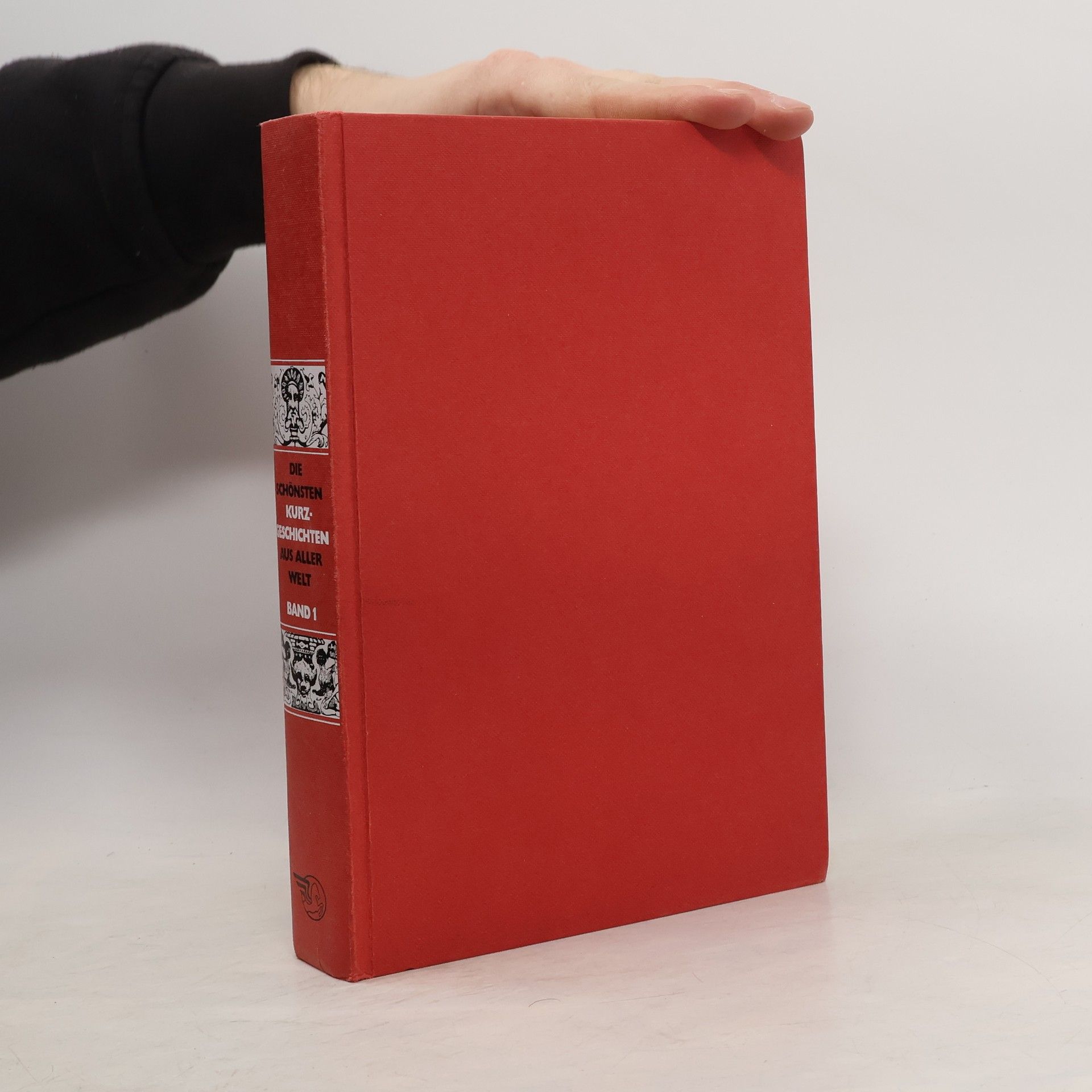 Autorenkollektiv Die schönsten Kurzgeschichten aus aller Welt. 89 Autoren erzählen. Band 1