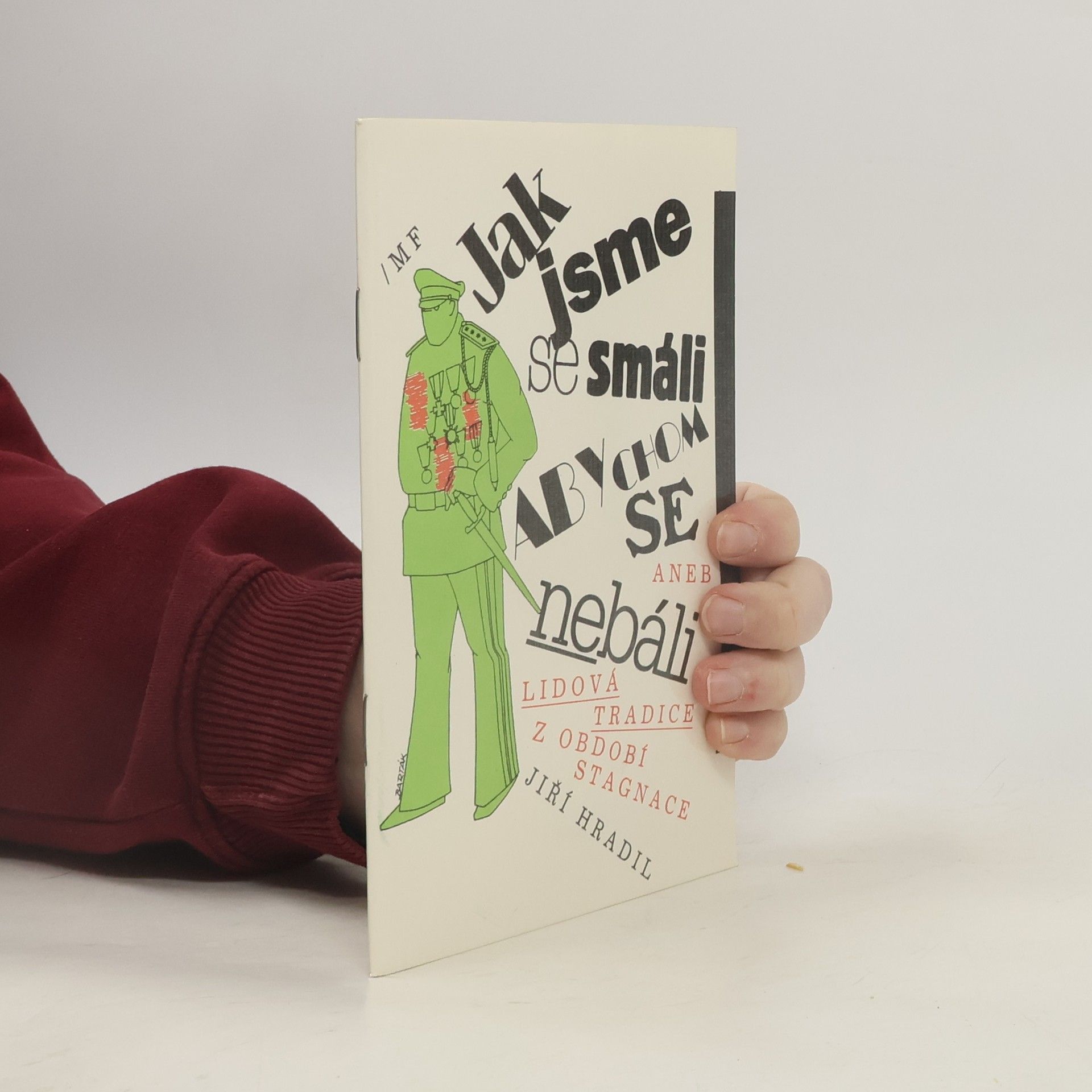 Jiří Hradil Jak jsme se smáli,abychom se nebáli