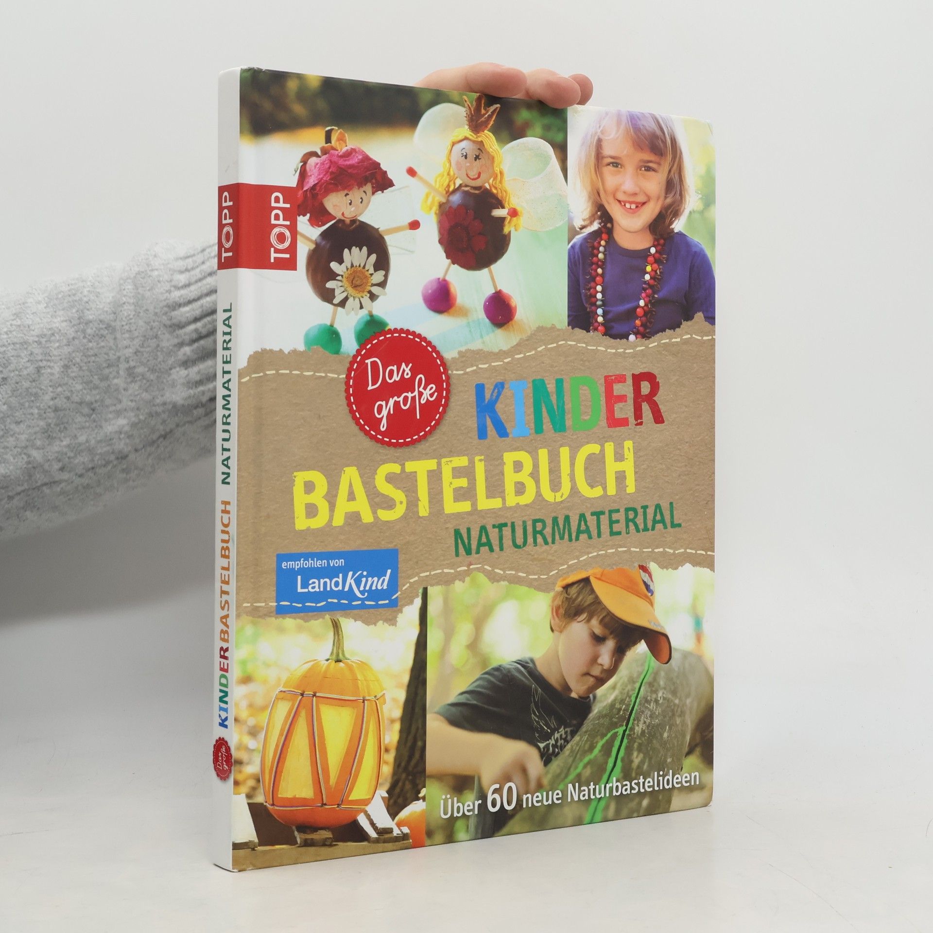 Das große Kinderbastelbuch Naturmaterial