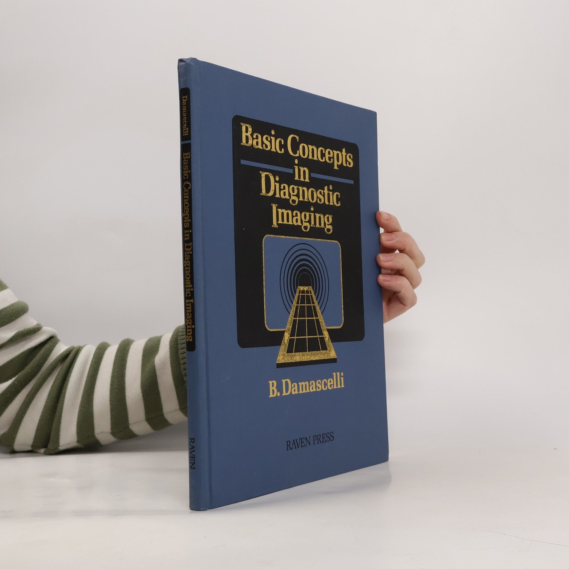 Bruno Damascelli Basic Concepts in Diagnostic Imaging