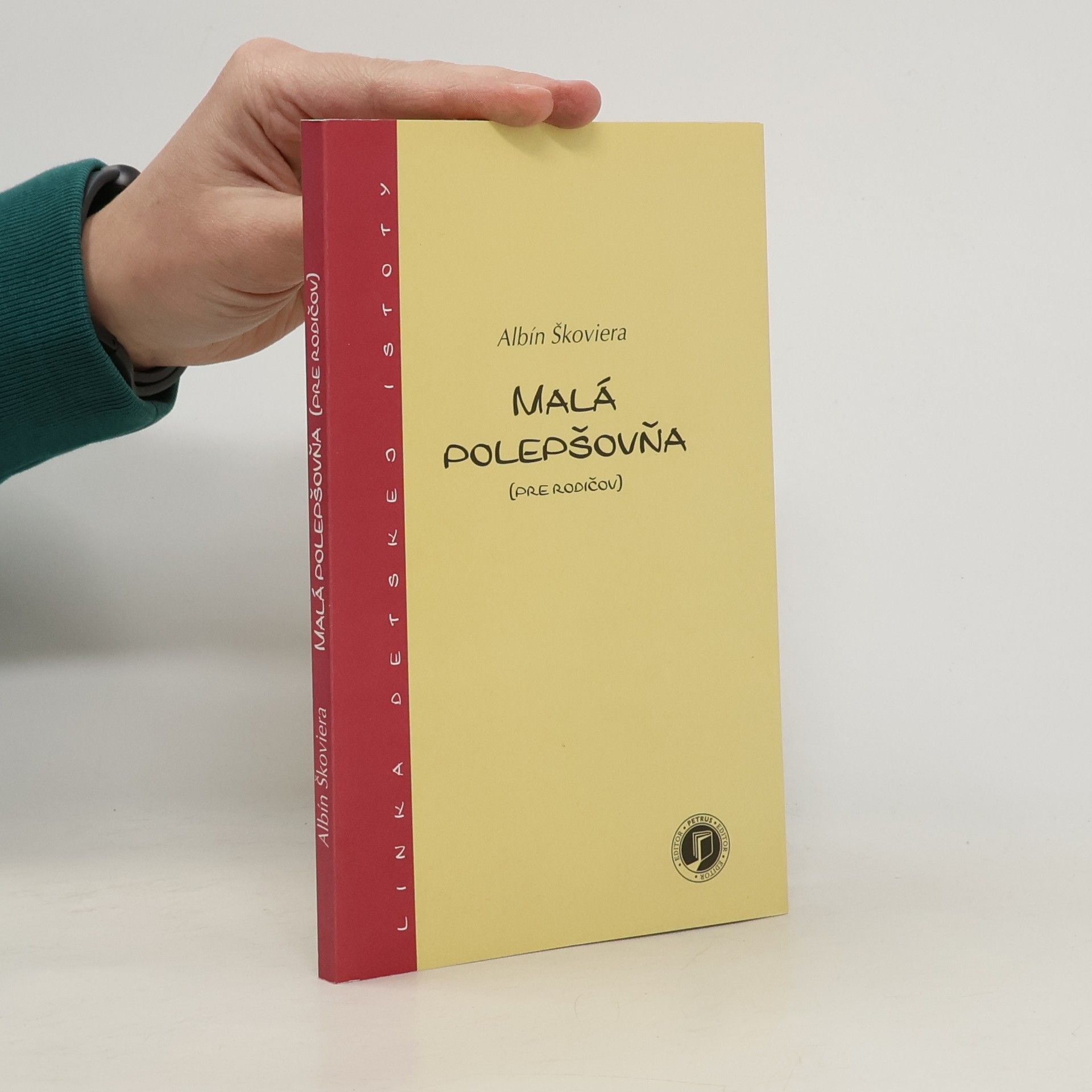 Albín Škoviera Malá polepšovňa (pre rodičov)