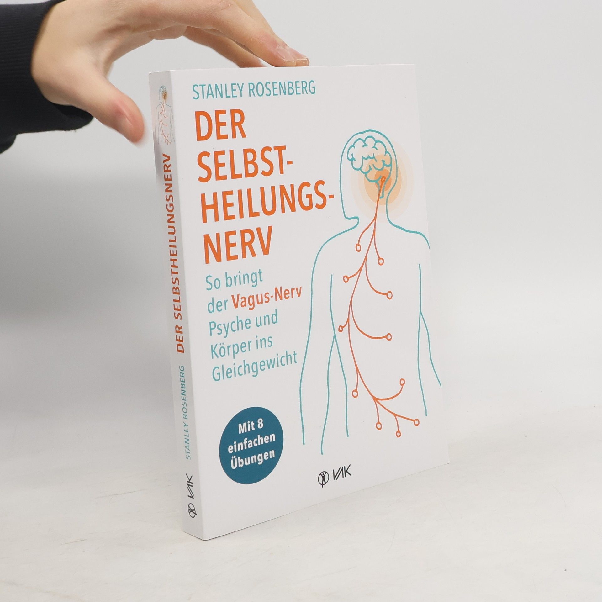 Stanley Rosenberg Der Selbstheilungsnerv