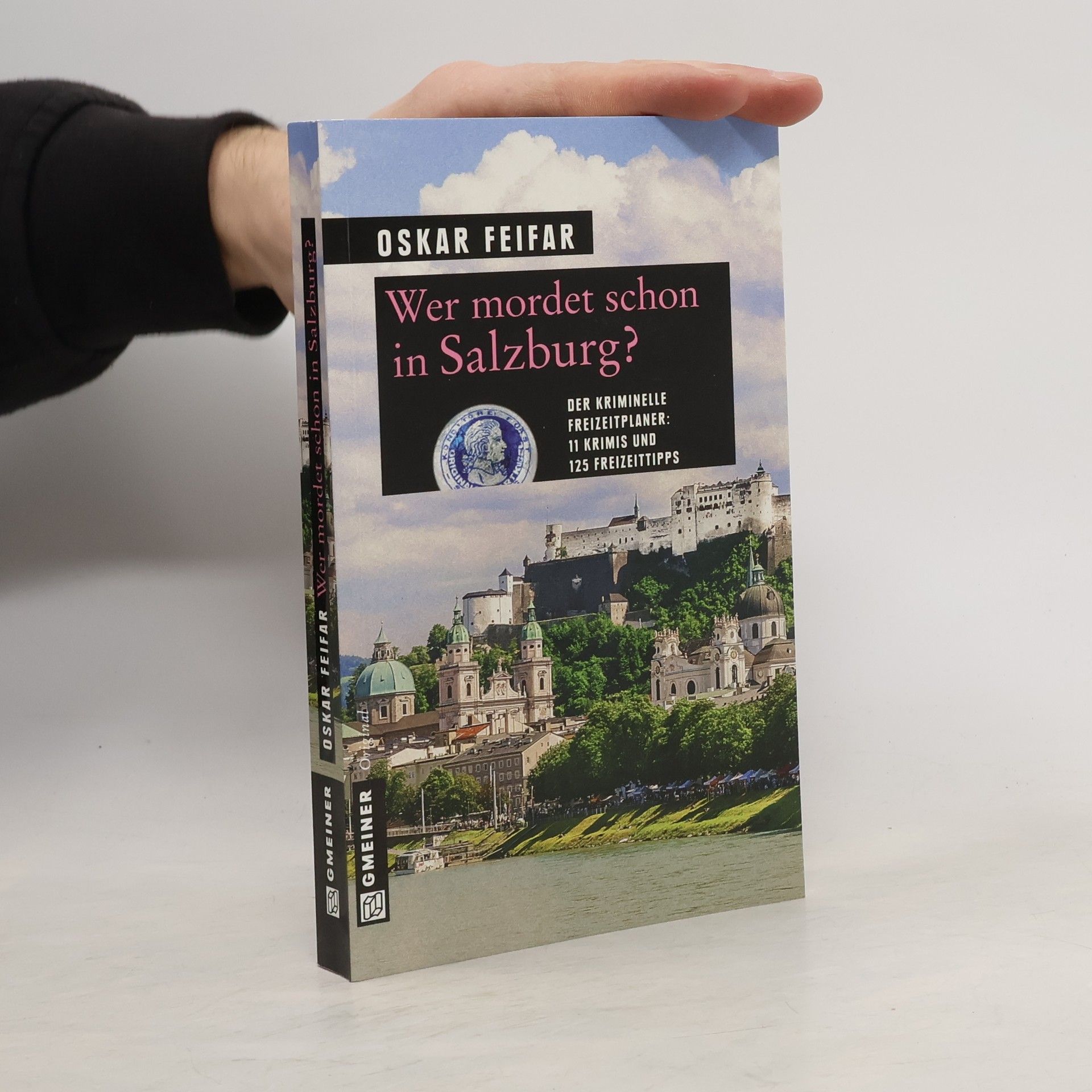 Oskar Feifar Wer mordet schon in Salzburg?