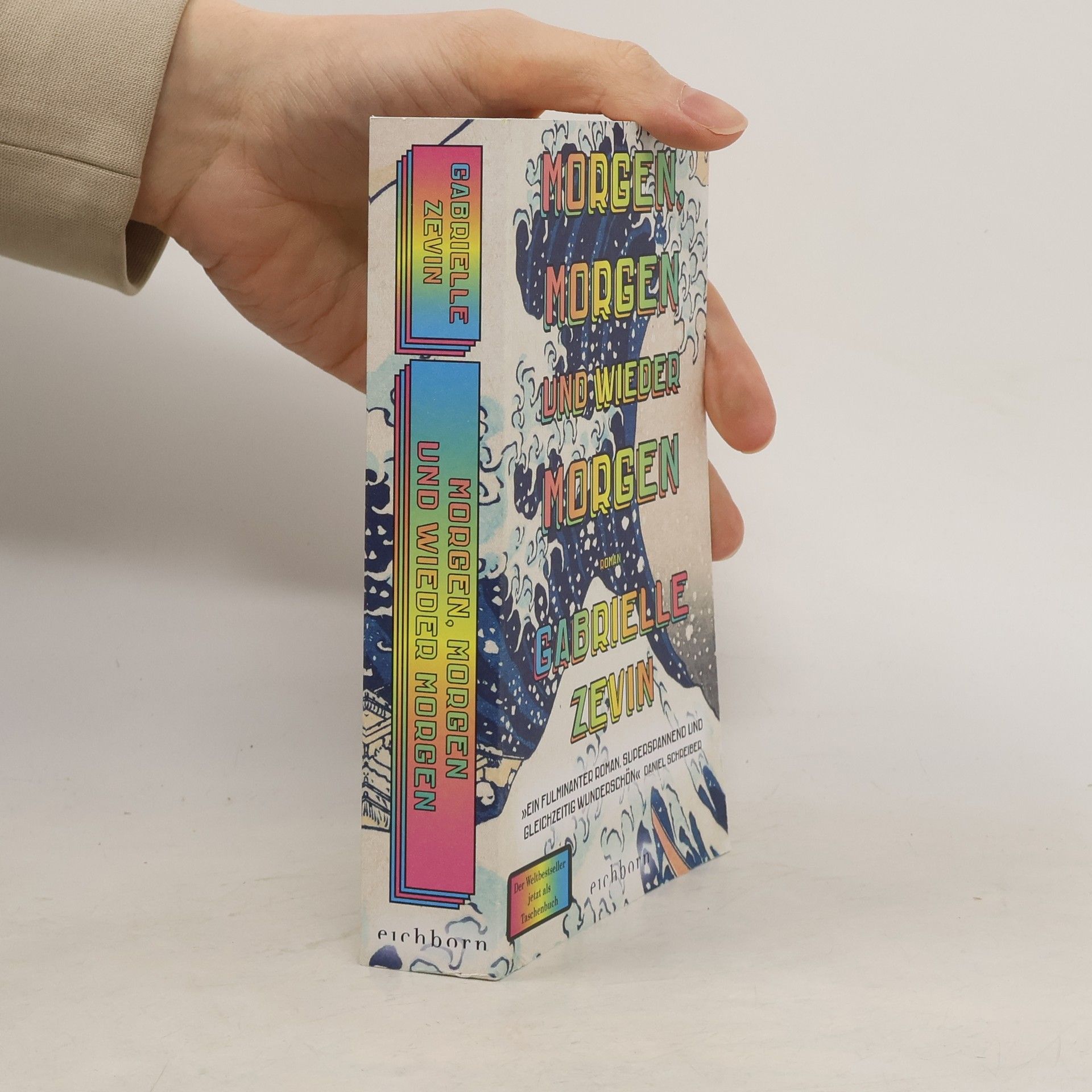 Gabrielle Zevin Morgen, morgen und wieder morgen. Roman