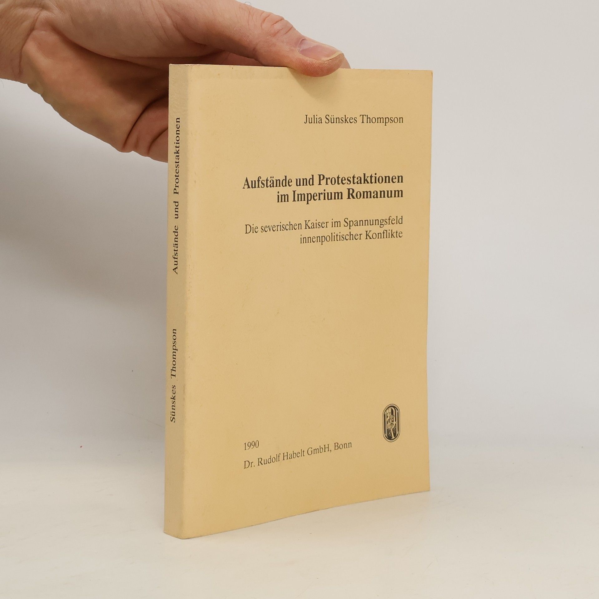 Julia Sünskes Thompson Aufstände und Protestaktionen im Imperium Romanum