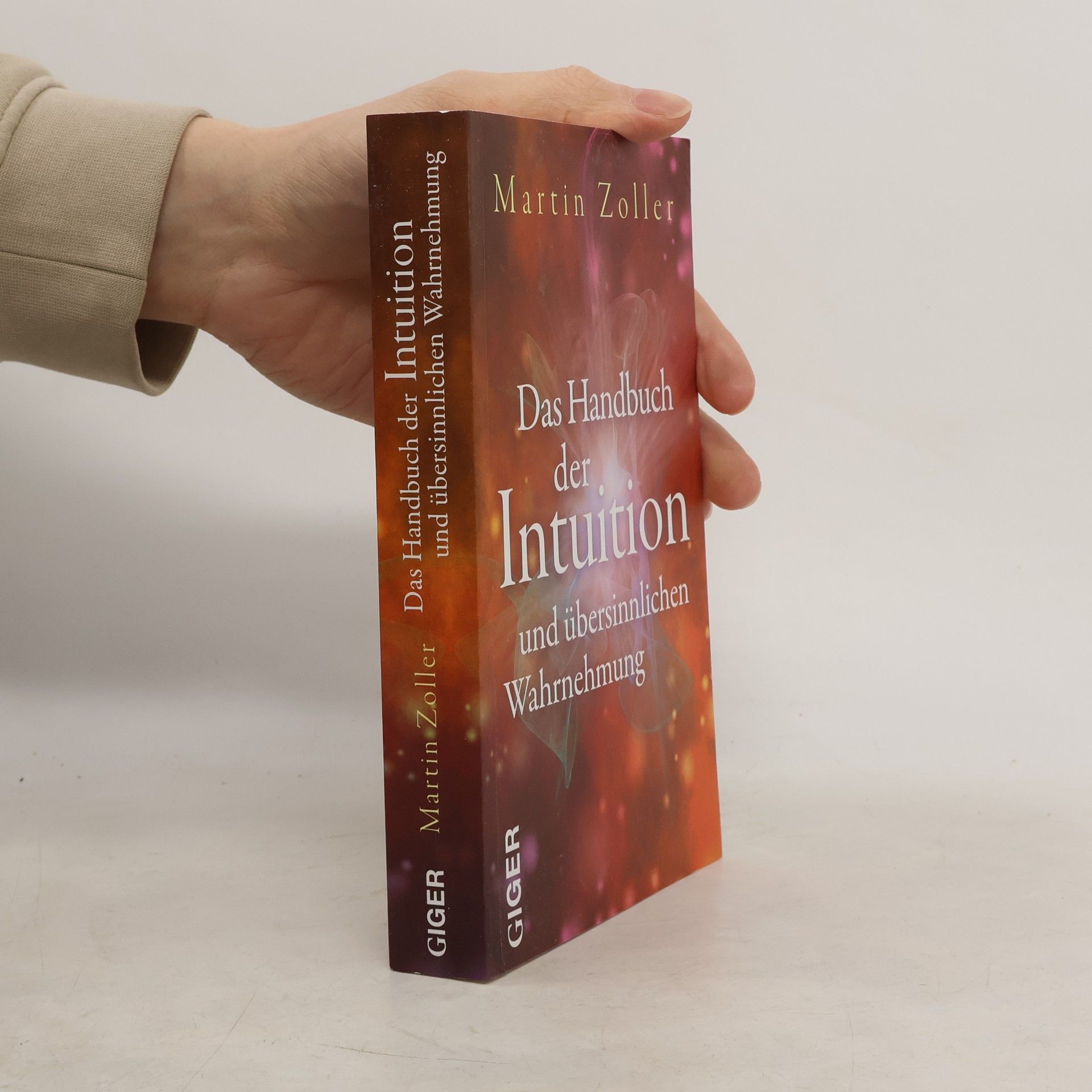 Das Handbuch der Intuition und übersinnliche Wahrnehmung