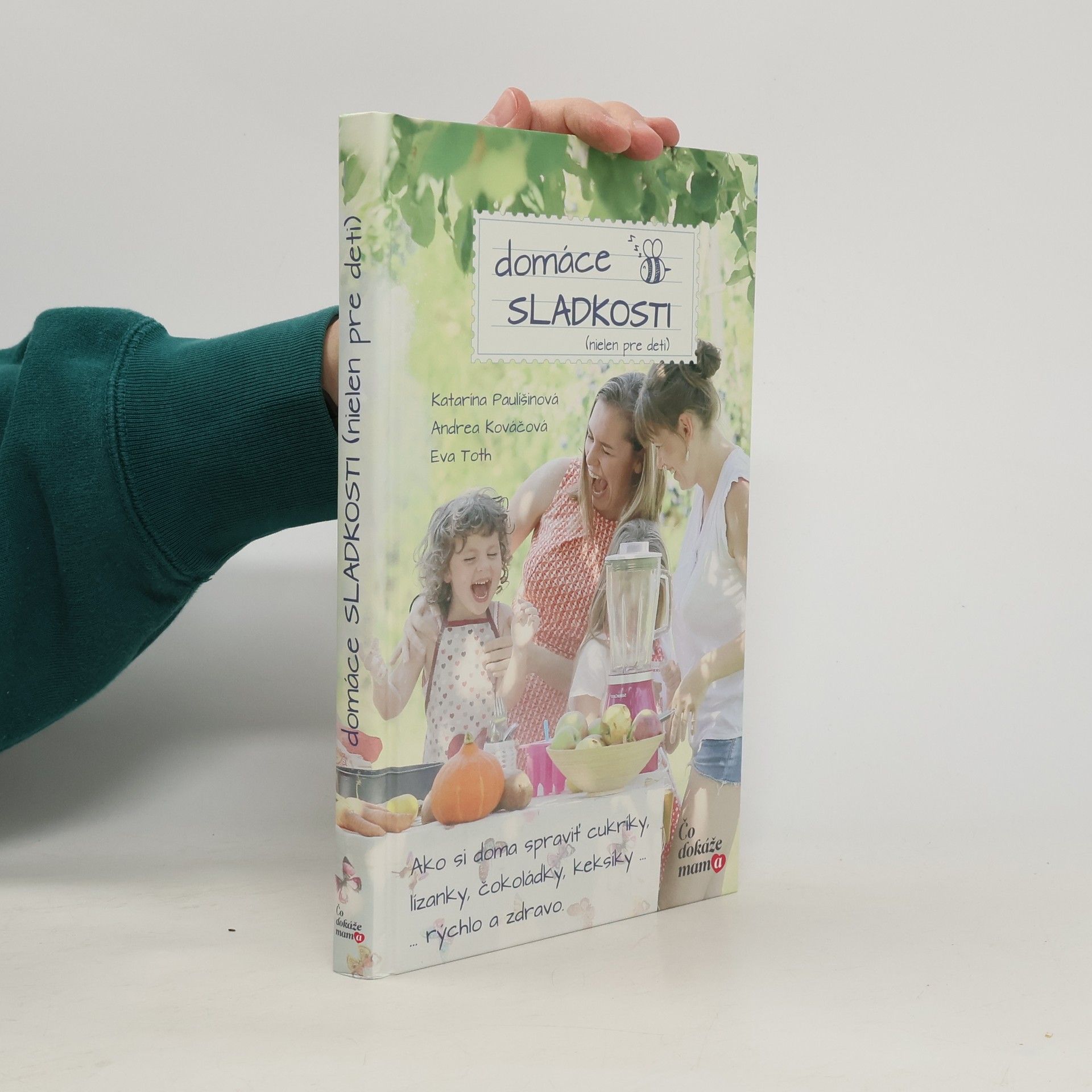 Katarína Paulíšinová Zdravé domáce sladkosti