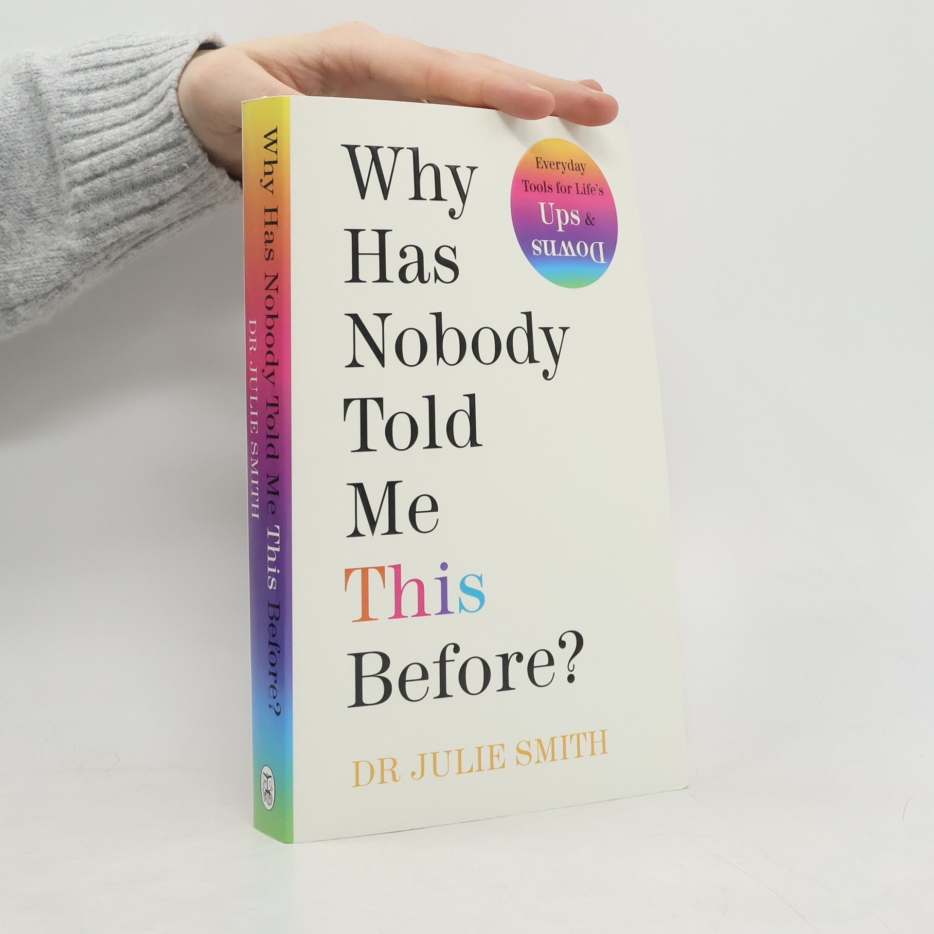 Julie Smith Why Has Nobody Told Me This Before?