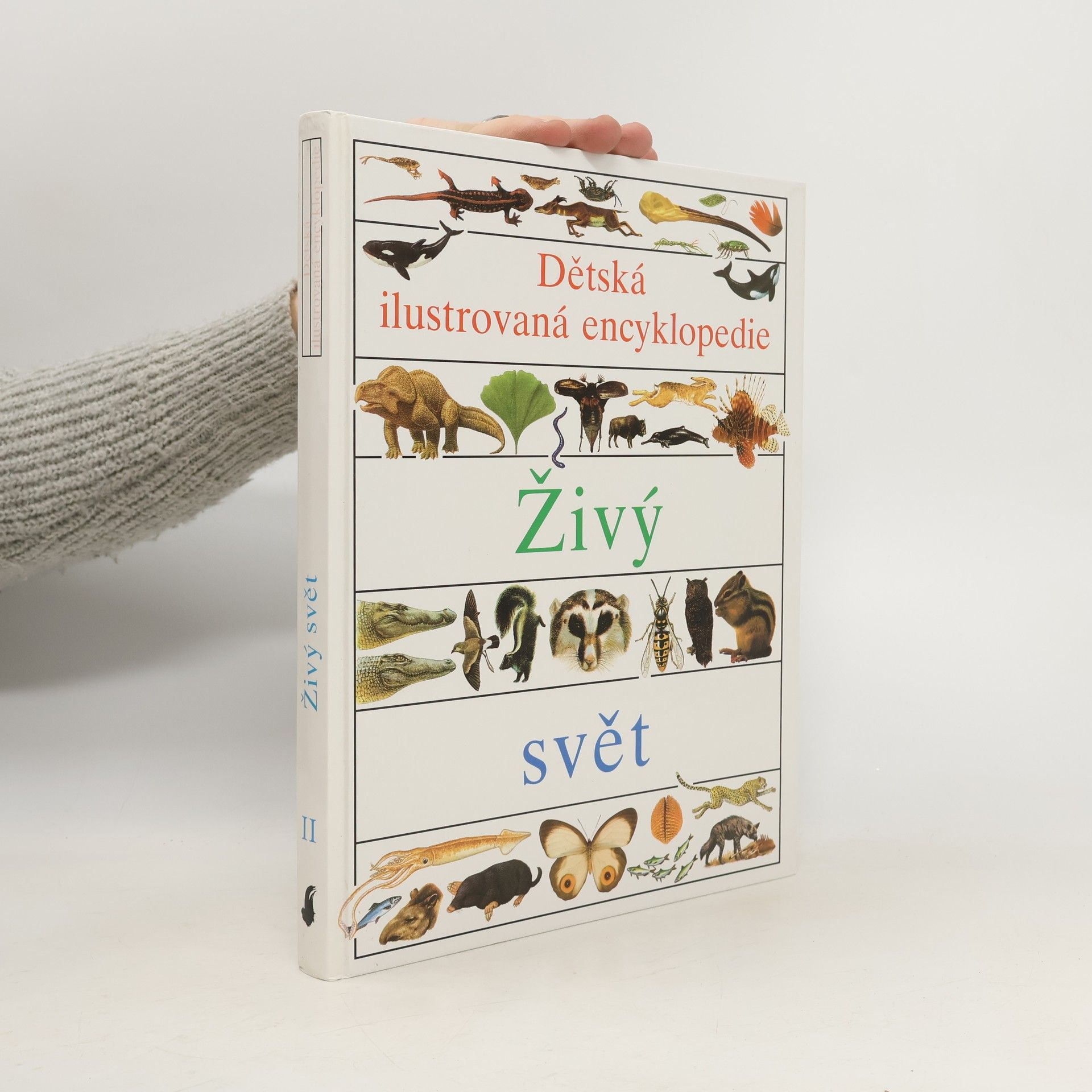 Kolektív autorov Dětská ilustrovaná encyklopedie II. Živý svět
