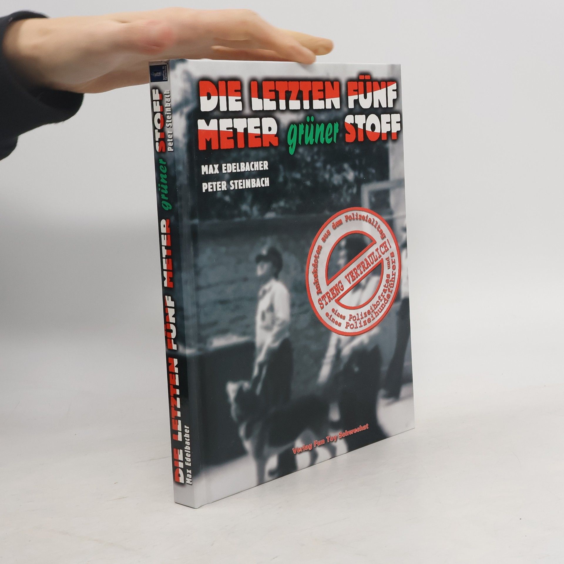 Max Edelbacher Die letzten fünf Meter grüner Stoff