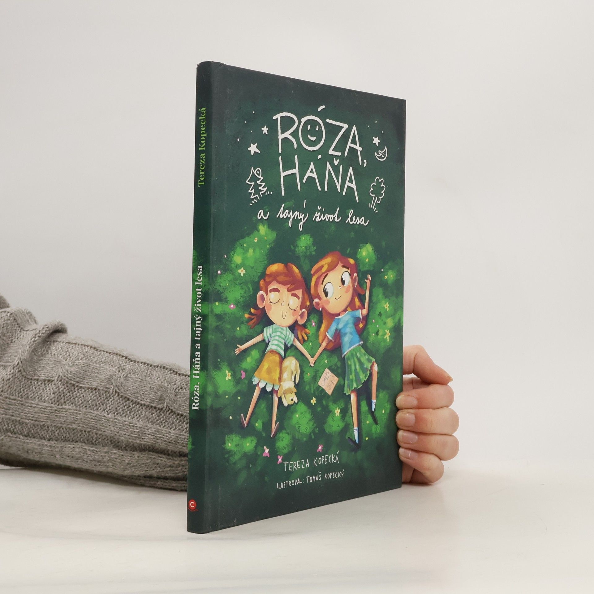 Tereza Kopecká Róza, Háňa a tajný život lesa