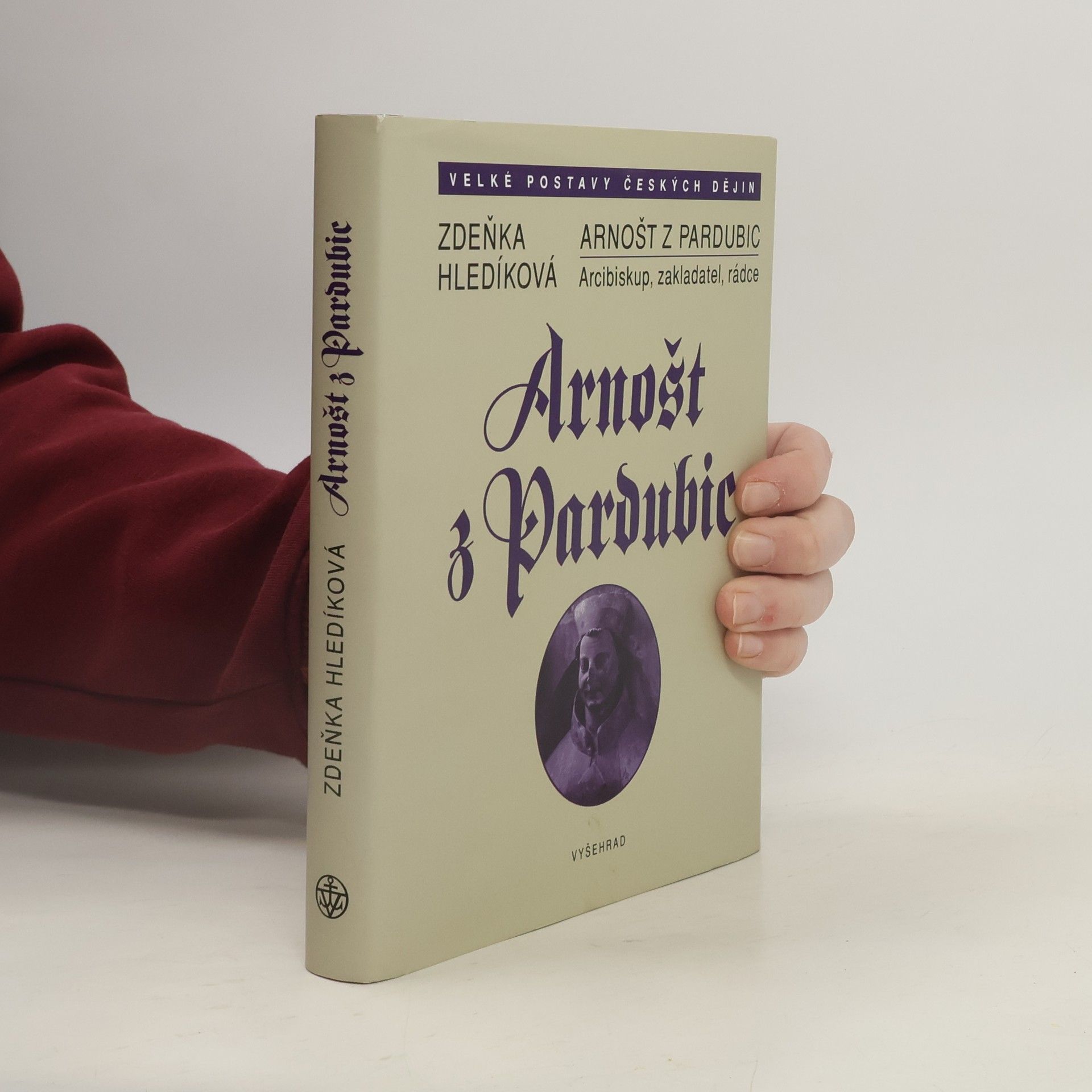 Arnošt z Pardubic. Arcibiskup, zakladatel, rádce