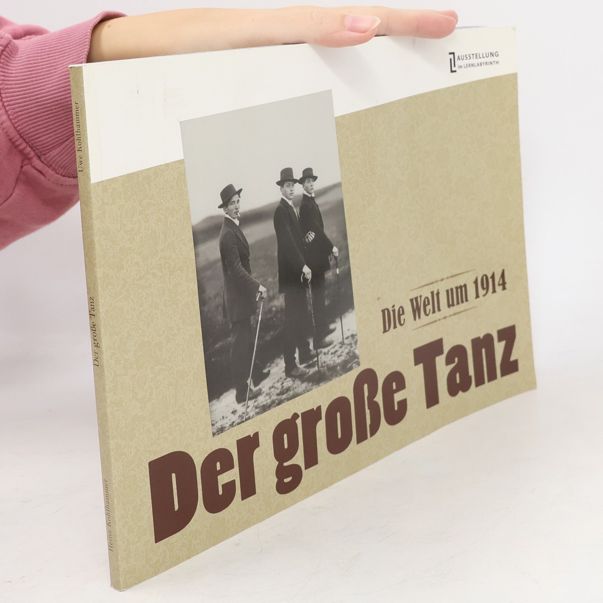 Uwe Kohlhammer Der große Tanz: Die Welt um 1914