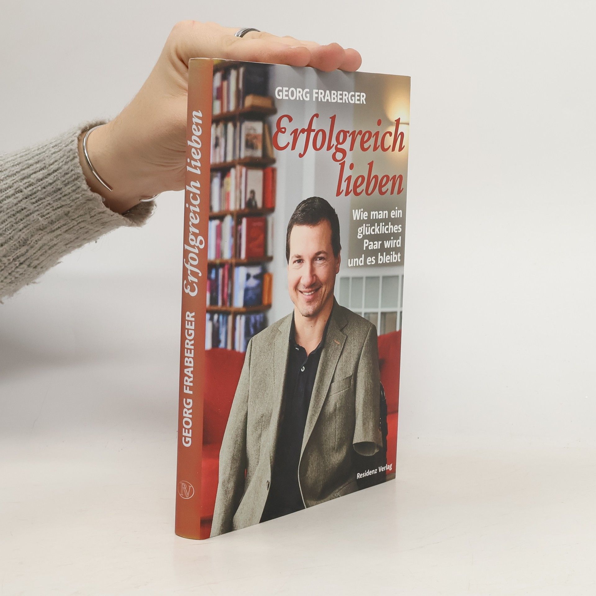 Georg Fraberger Erfolgreich lieben