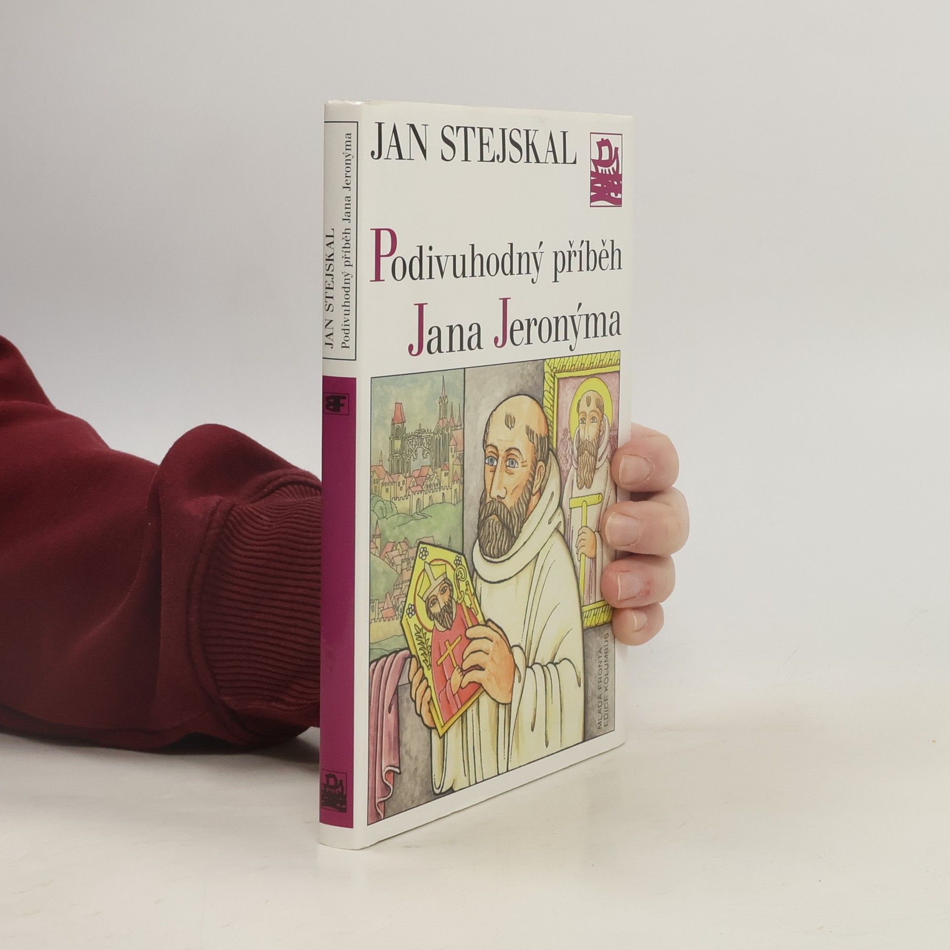 Jan Stejskal Podivuhodný příběh Jana Jeronýma
