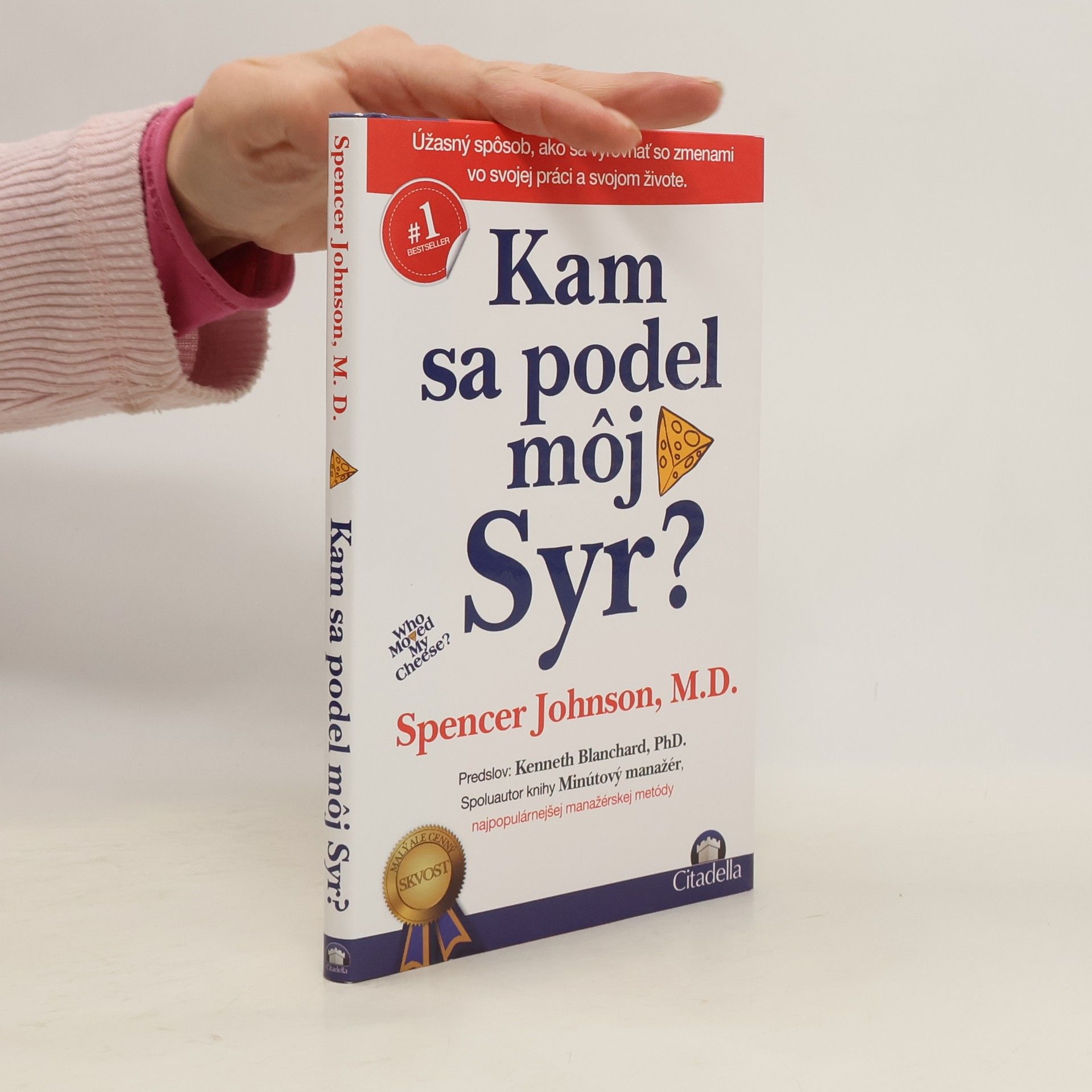 Spencer Johnson Kam sa podel môj syr?