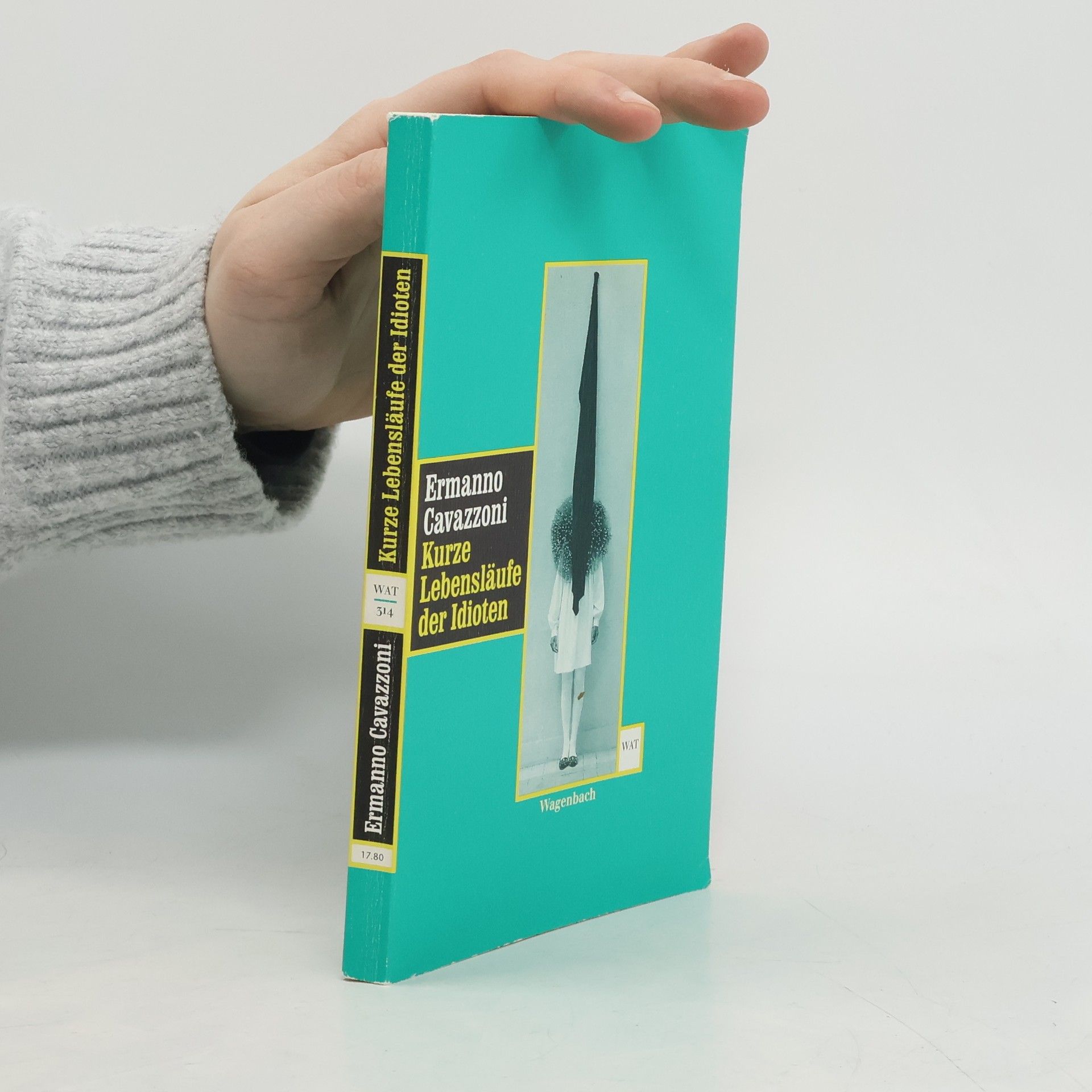 Ermanno Cavazzoni Kurze Lebensläufe der Idioten