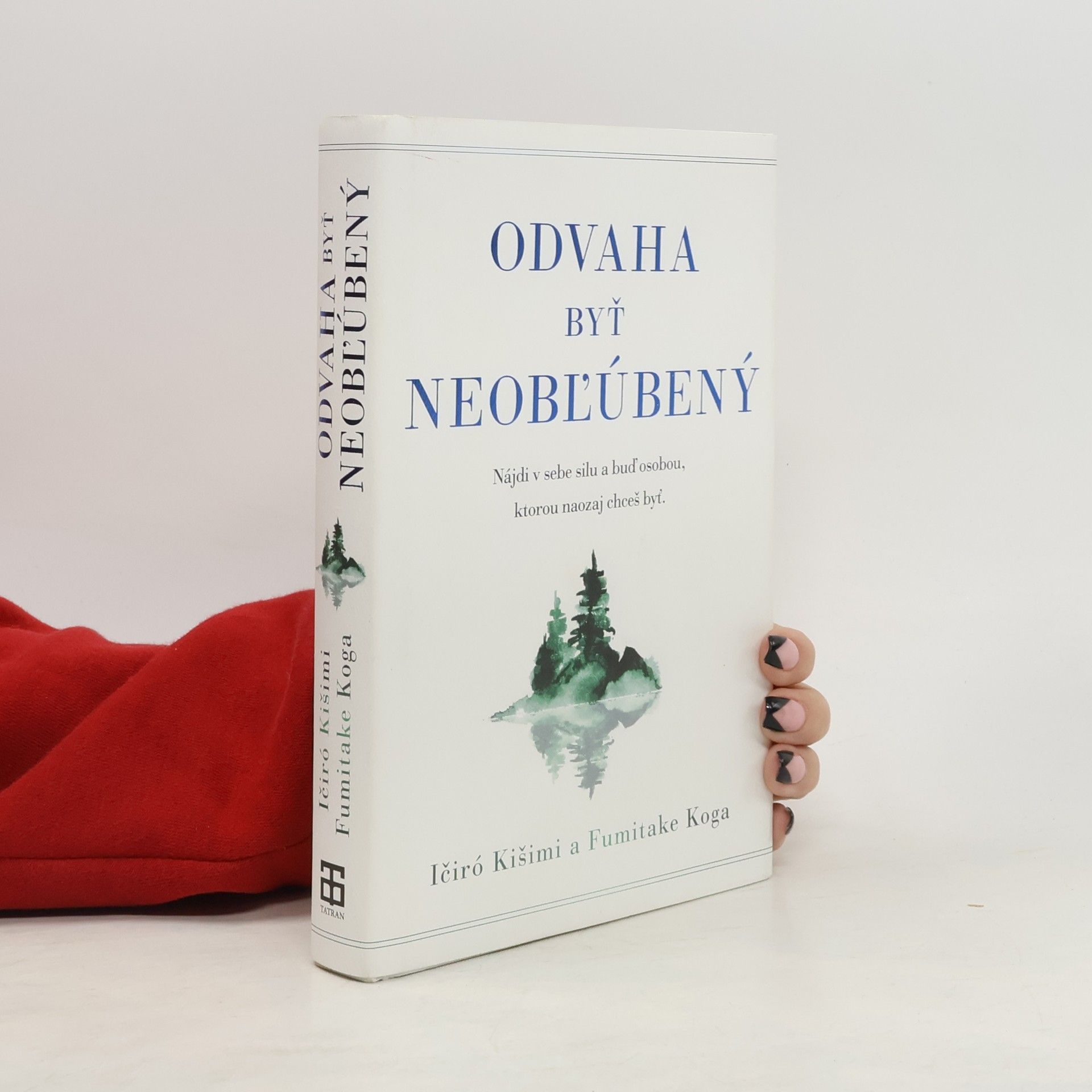 Ičiró Kišimi Odvaha byť neoblúbený