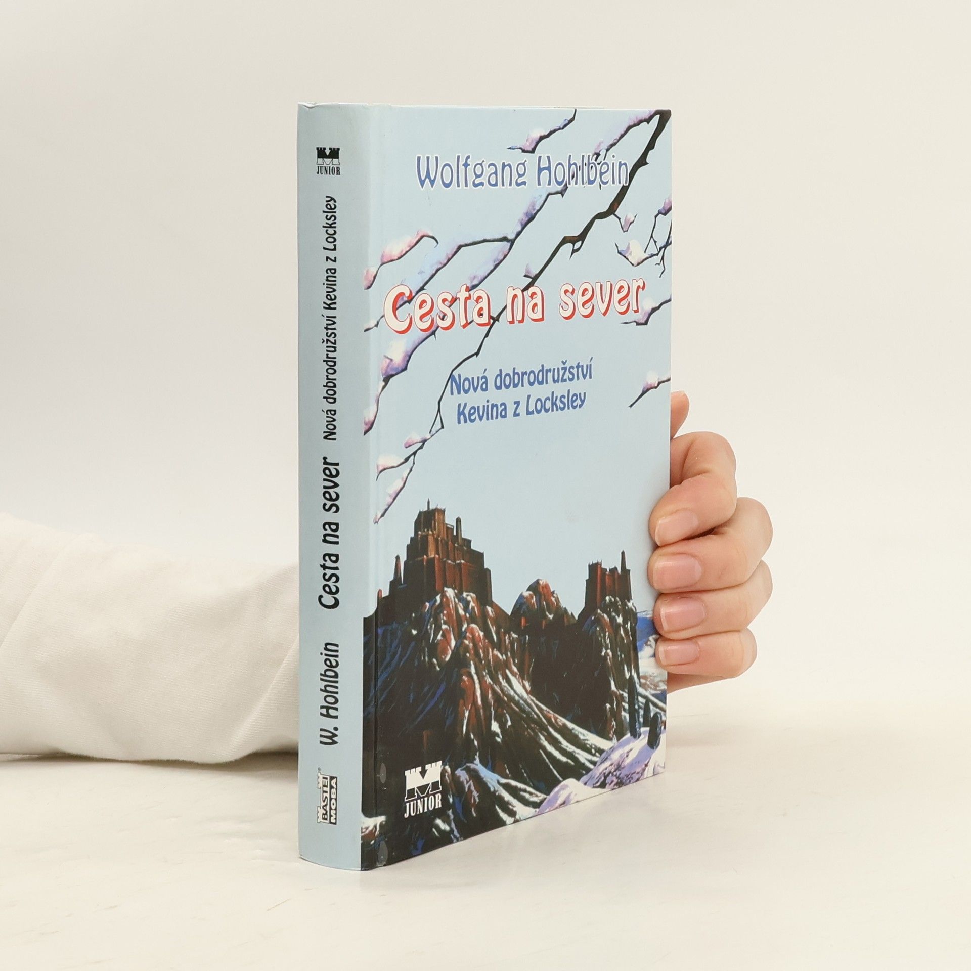 Wolfgang Hohlbein Cesta na sever. Nová dobrodružství Kevina z Locksley