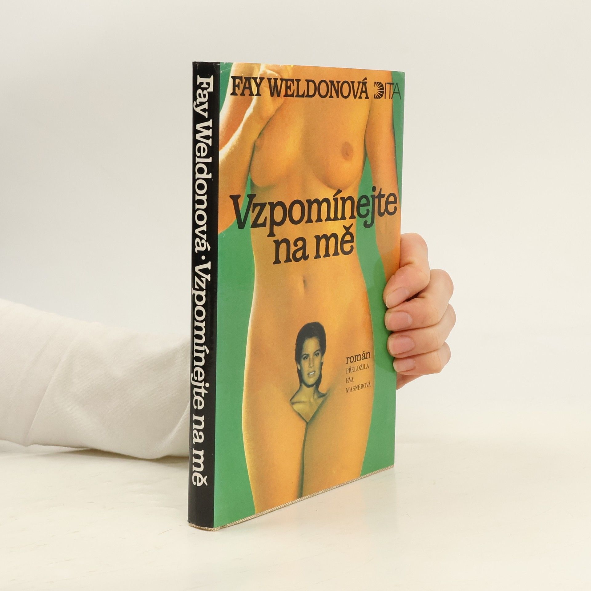 Fay Weldon Vzpomínejte na mě