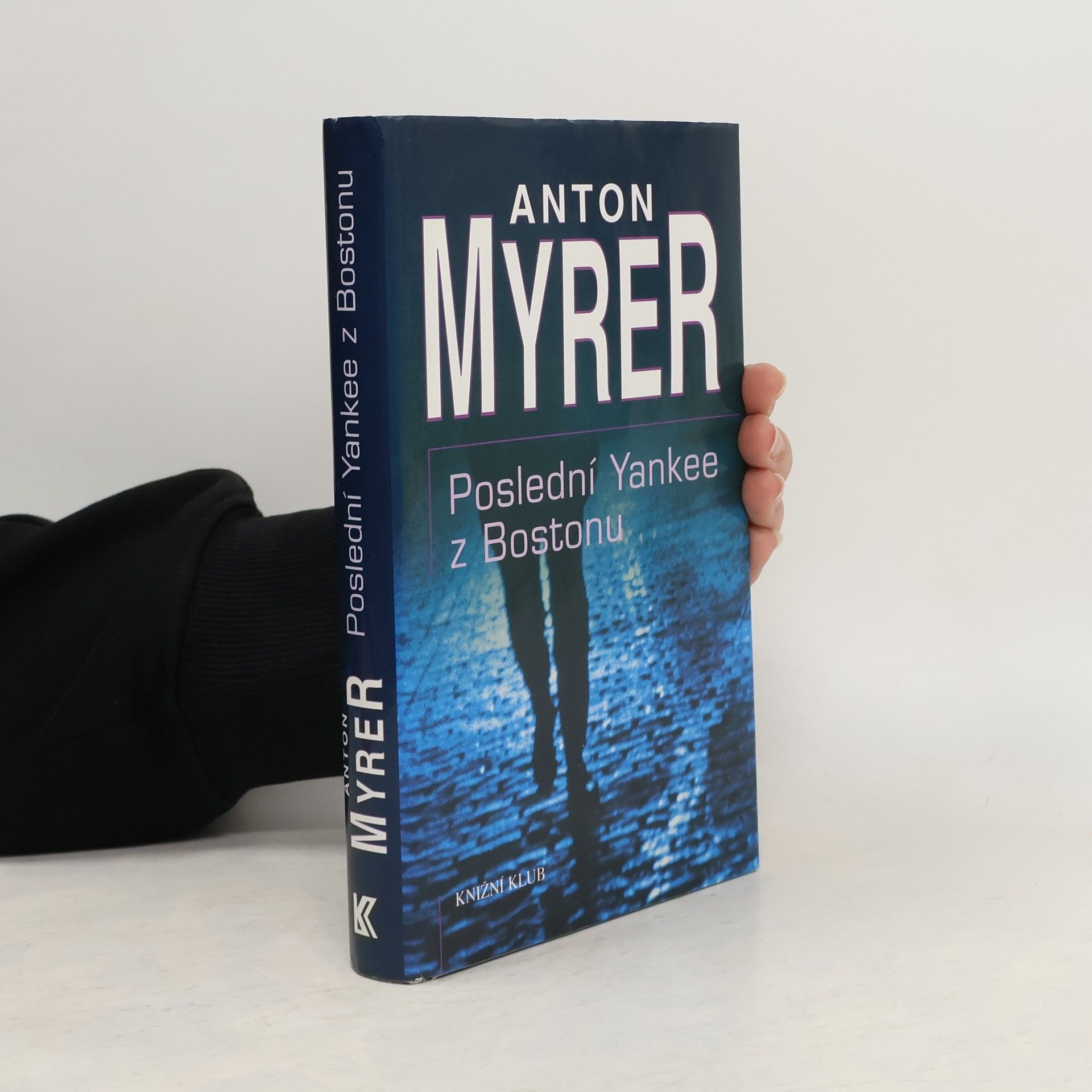 Anton Myrer Poslední Yankee z Bostonu