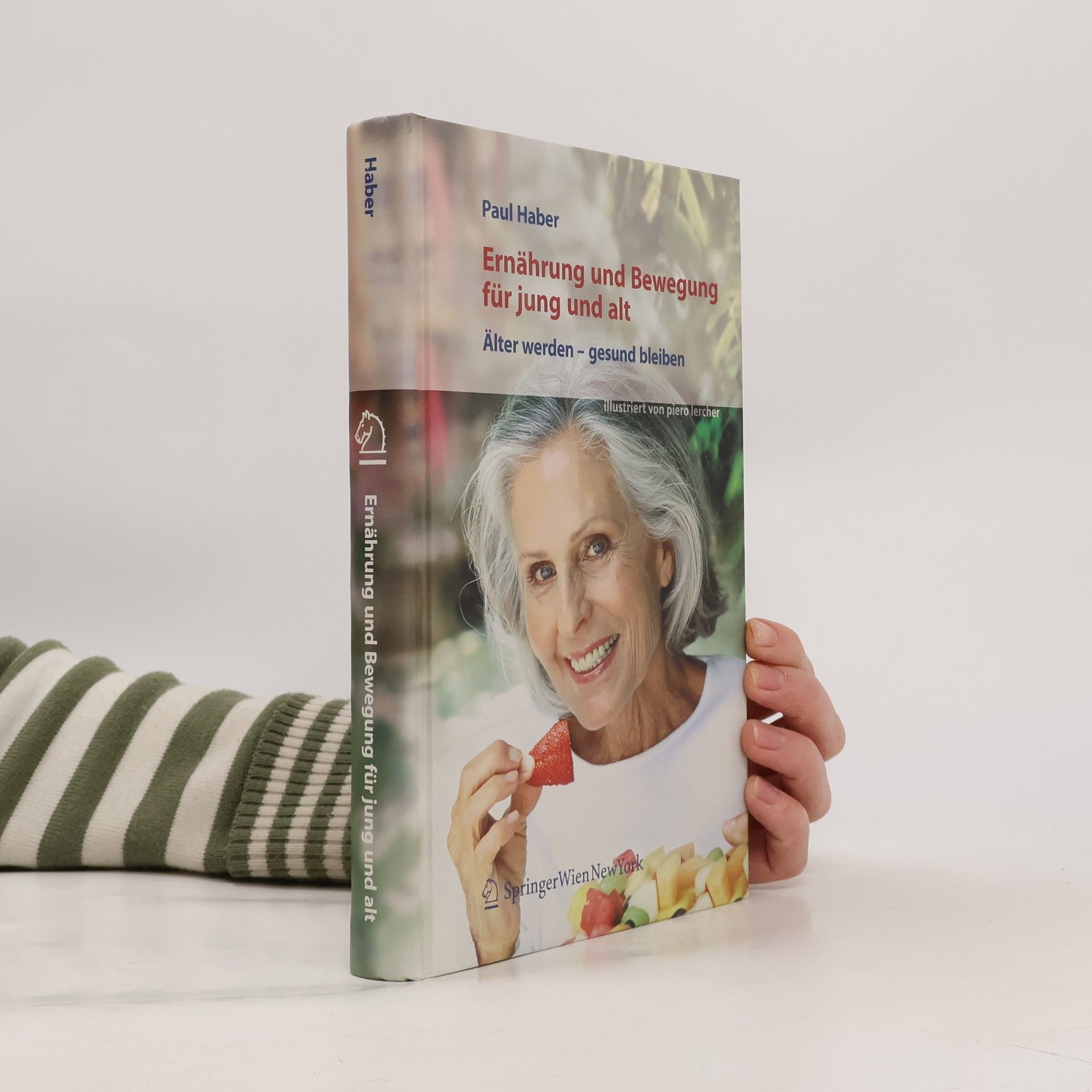 Paul Haber Ernährung und Bewegung für Jung und Alt
