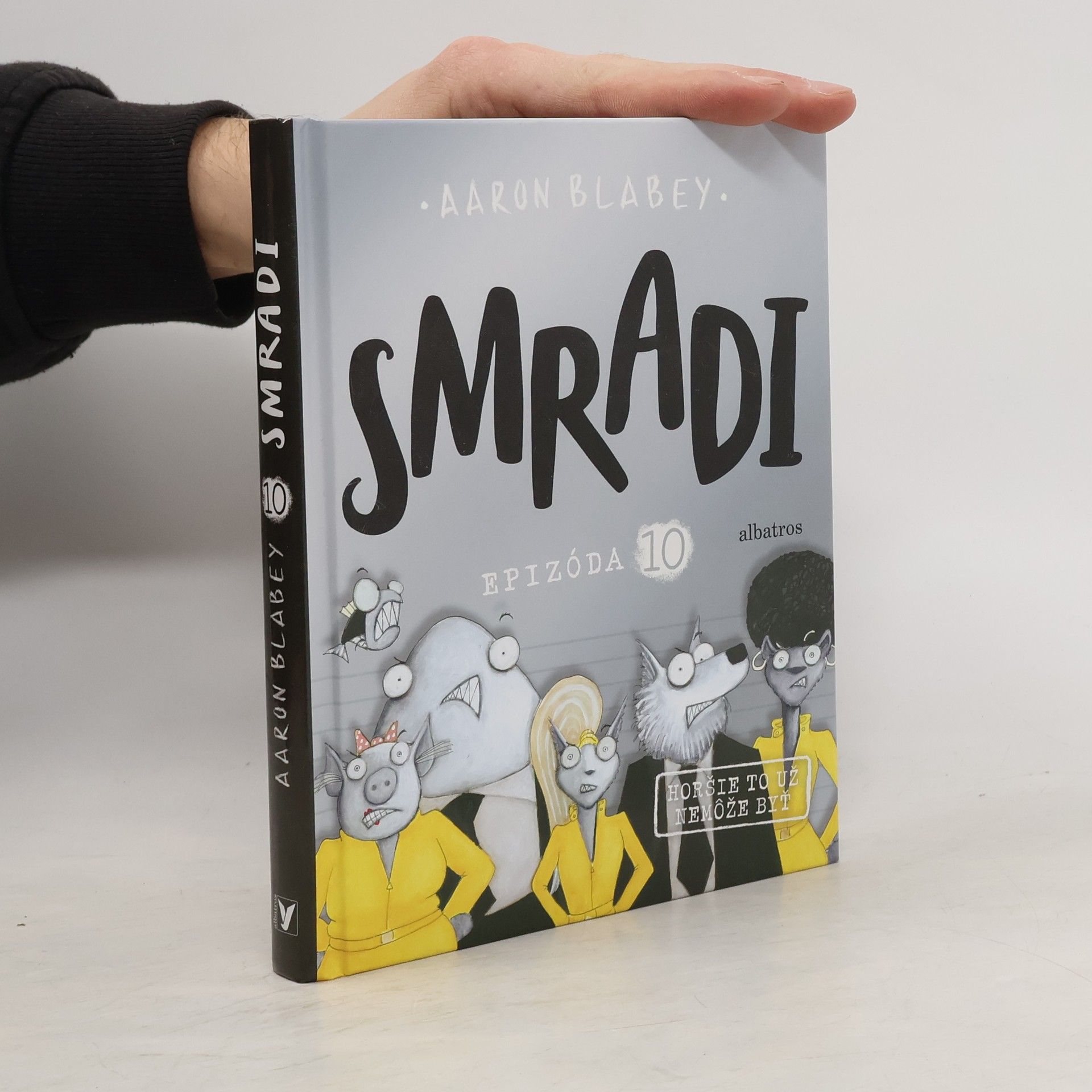 Aaron Blabey Smradi. Epizóda 10