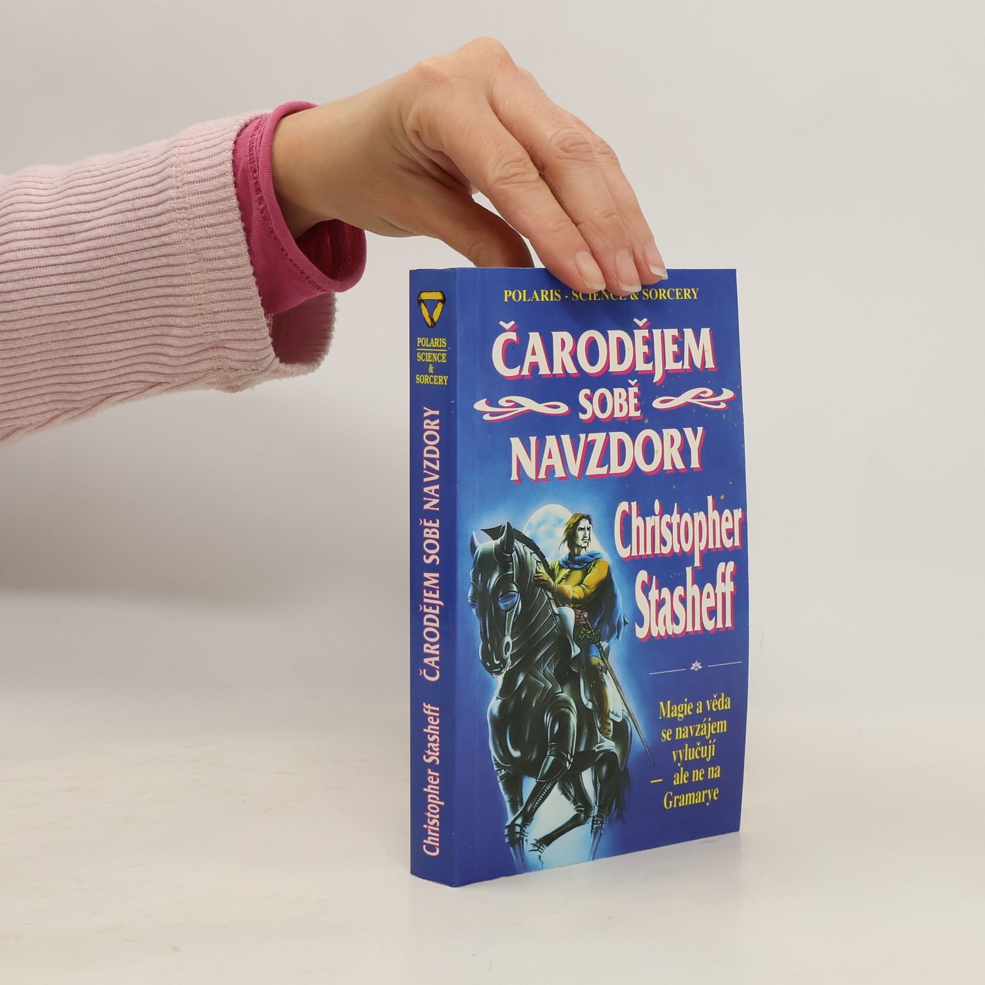 Čarodějem sobě navzdory. 1. díl