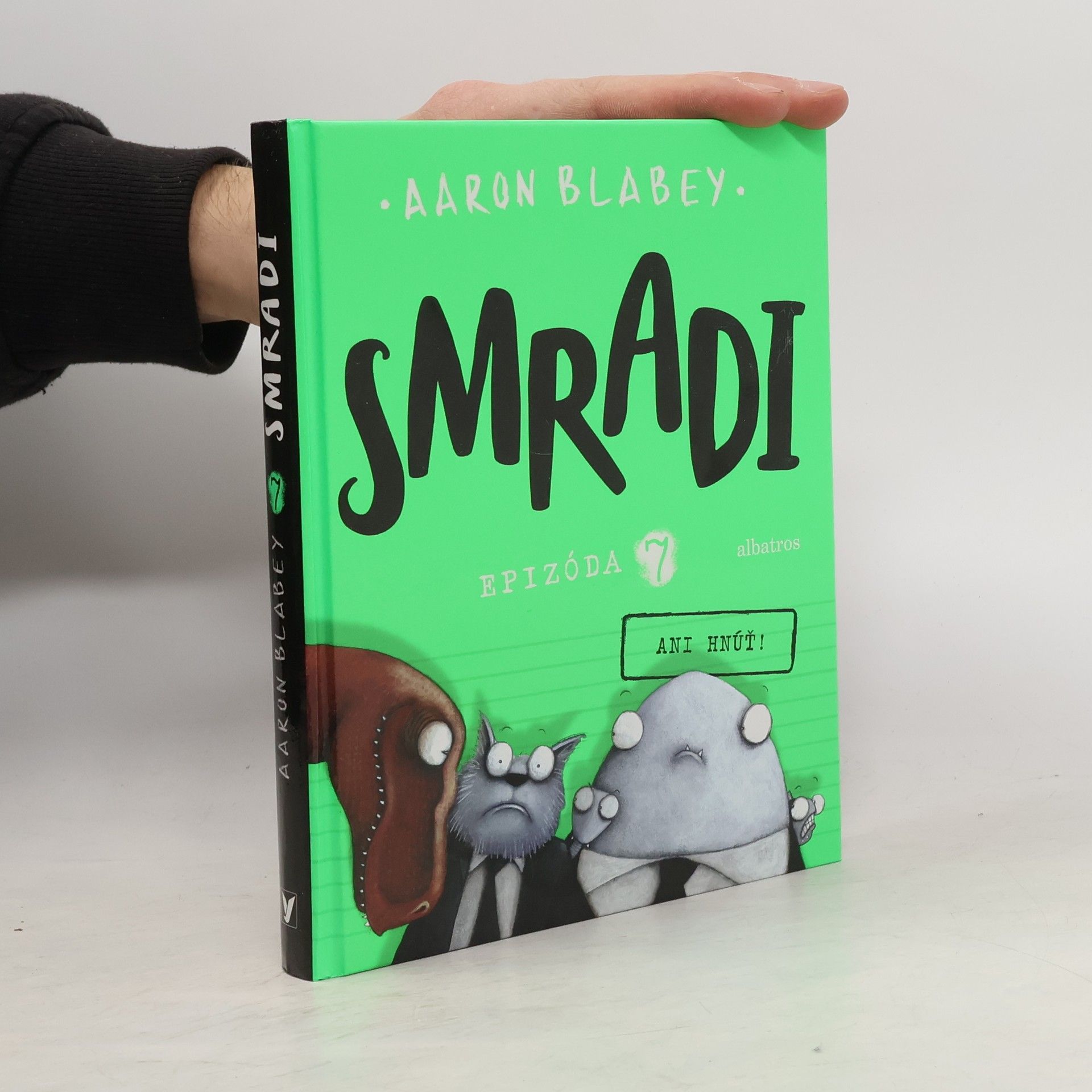 Aaron Blabey Smradi. Epizóda 7: Ani hnúť!