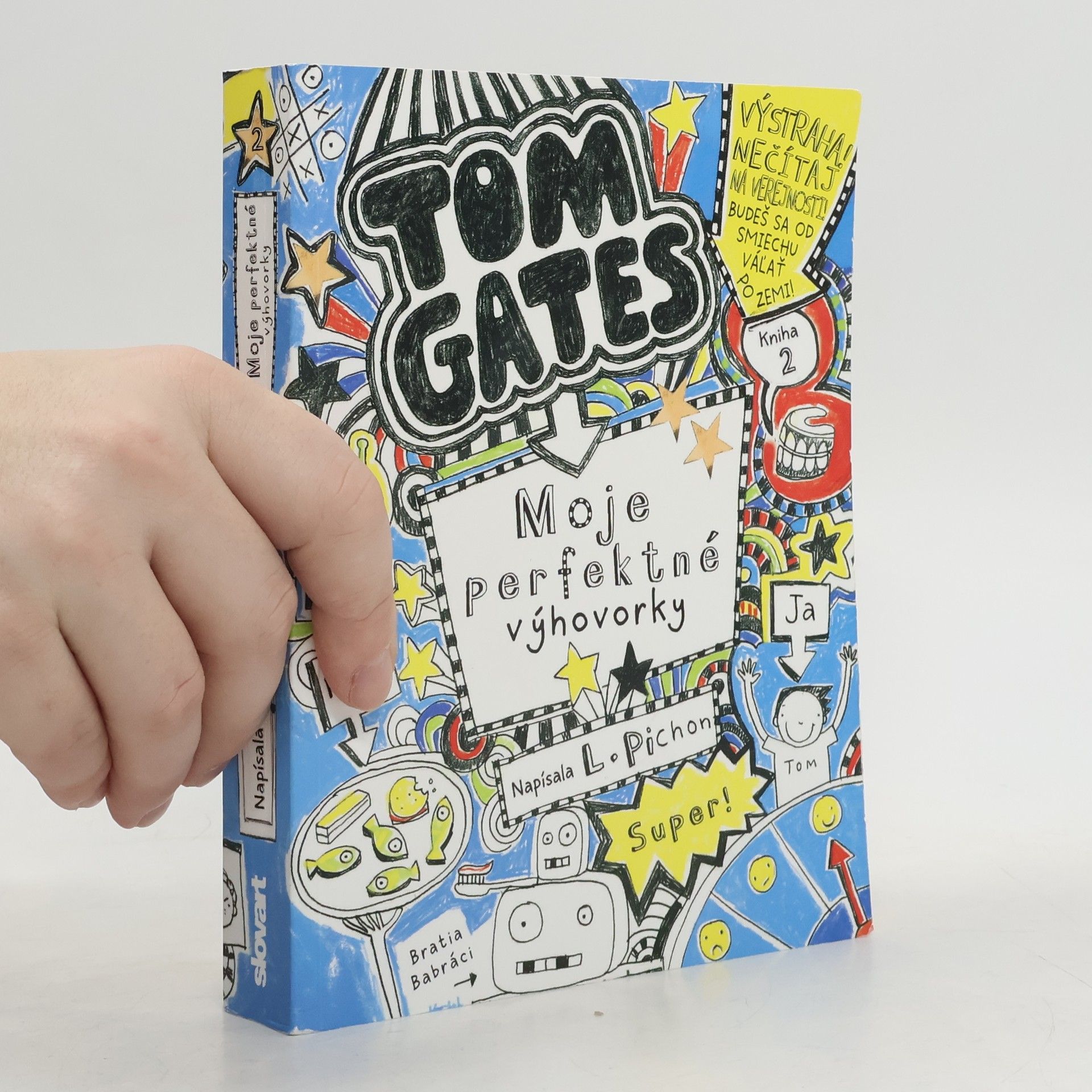 Liz Pichon Tom Gates. Moje perfektné výhovorky