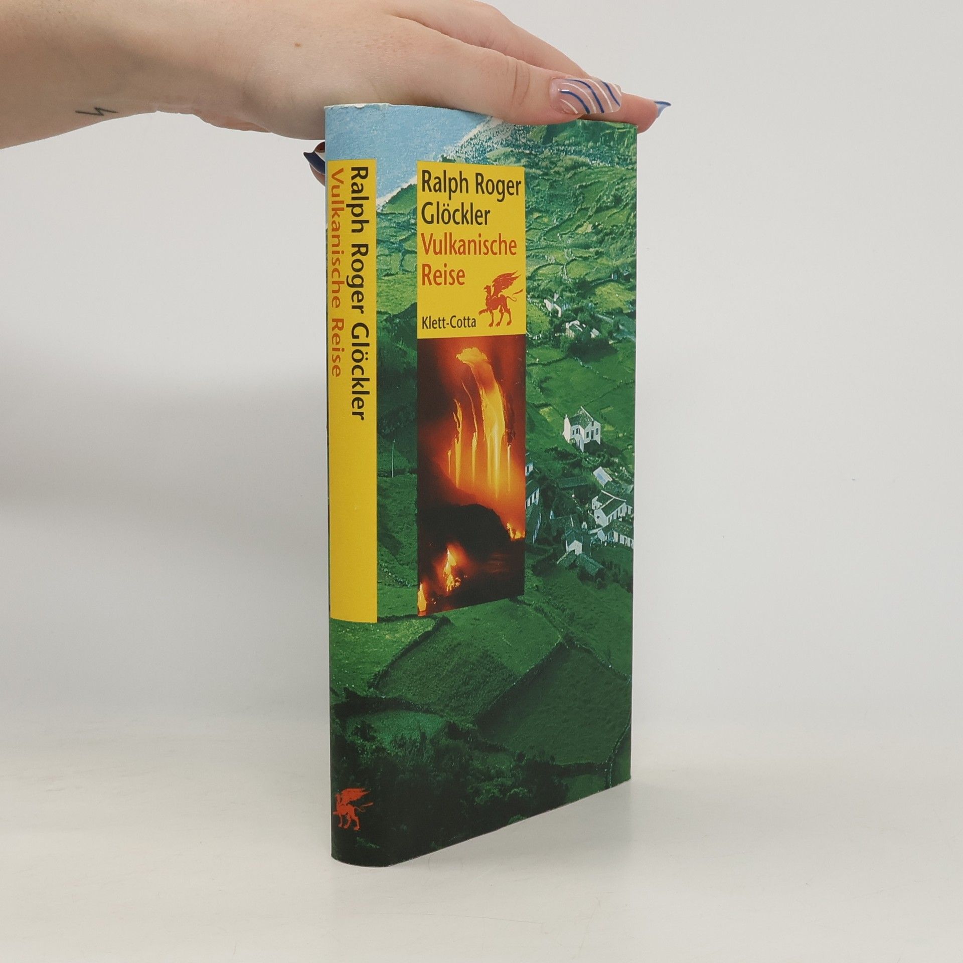 Ralph Roger Glöckler Vulkanische Reise