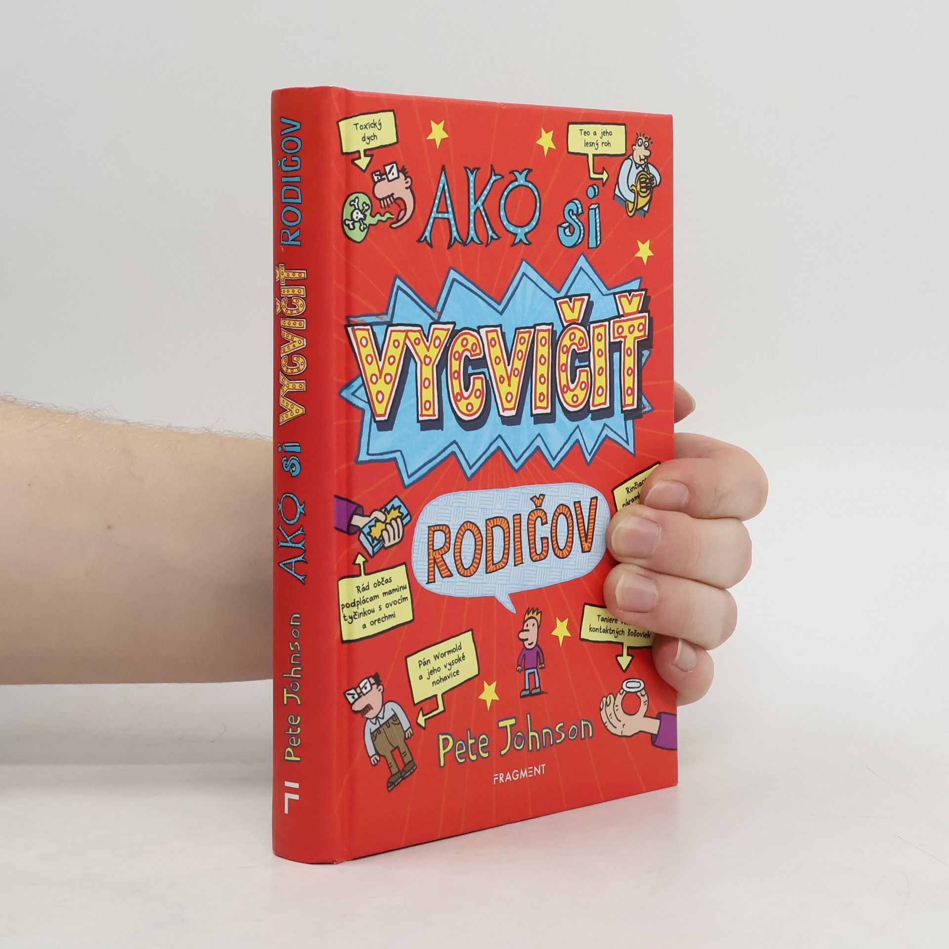 Pete Johnson Ako si vycvičiť rodičov