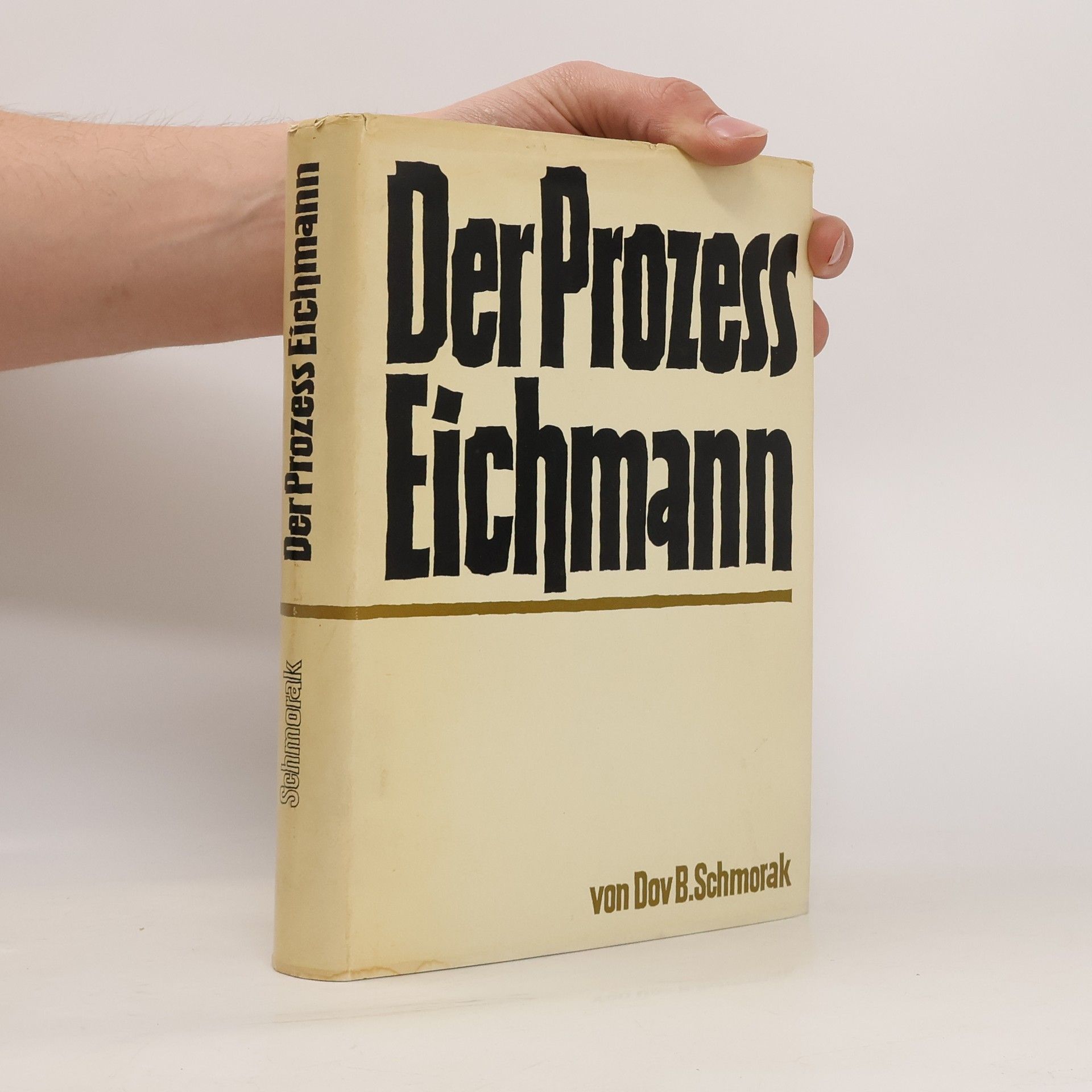 Dov B. Schmorak Der Prozess Eichmann