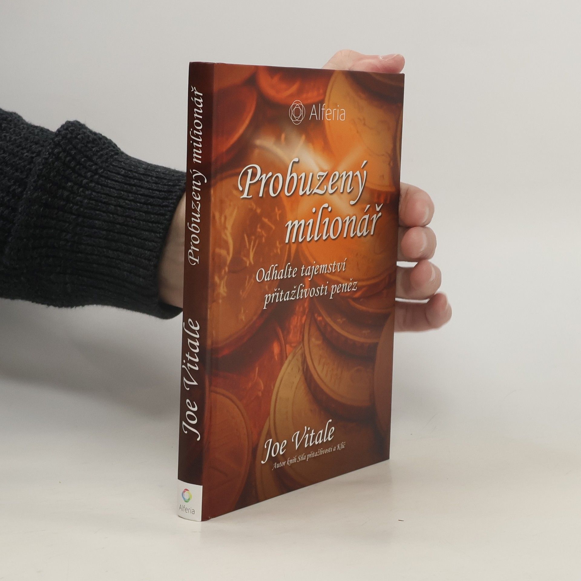 Joe Vitale Probuzený milionář