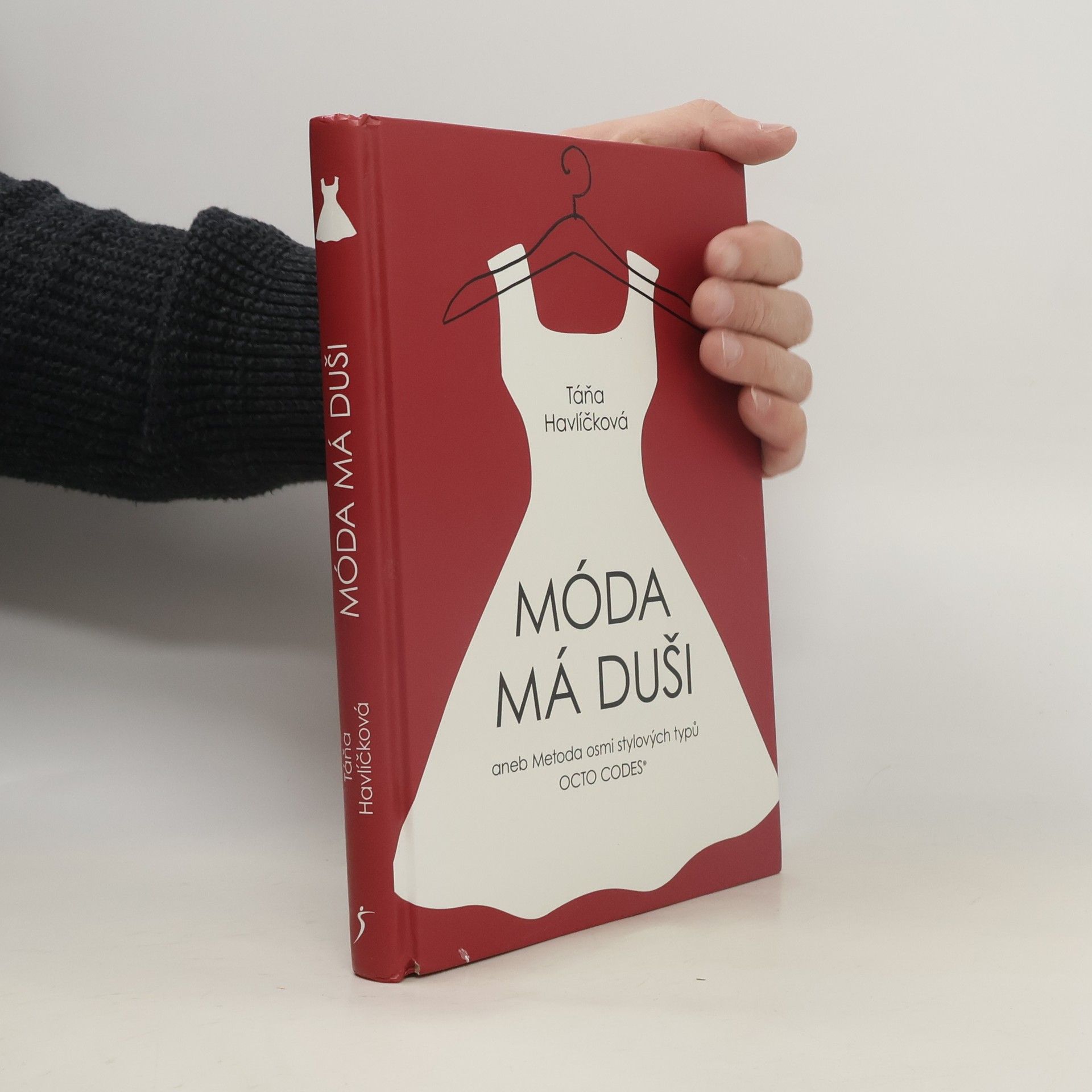 Móda má duši, aneb, Metoda osmi stylových typů Octo Codes®