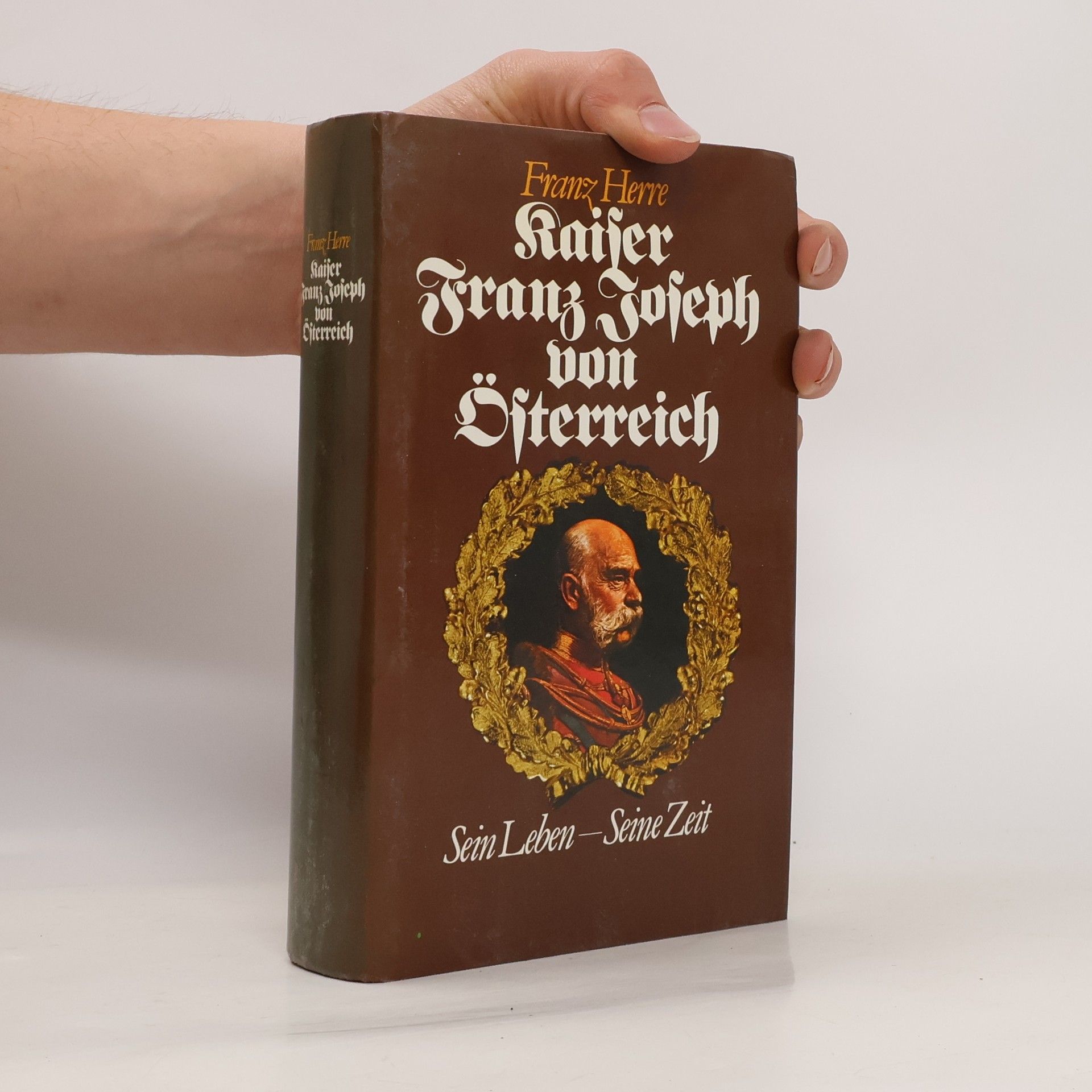 Franz Herre Kaiser Franz Joseph von Österreich