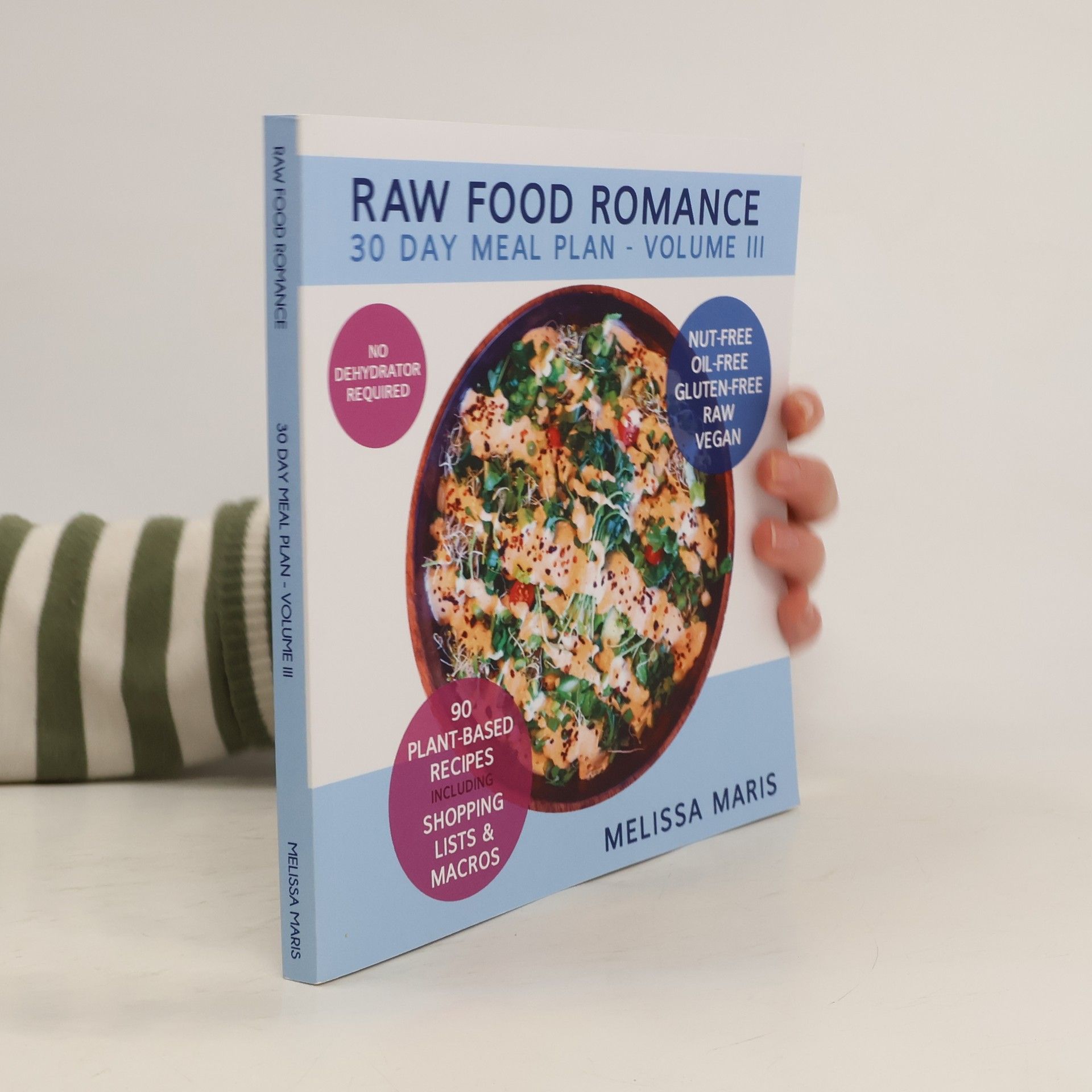 Melissa Maris 30 Day Meal Plan - 3: Raw Food Romance