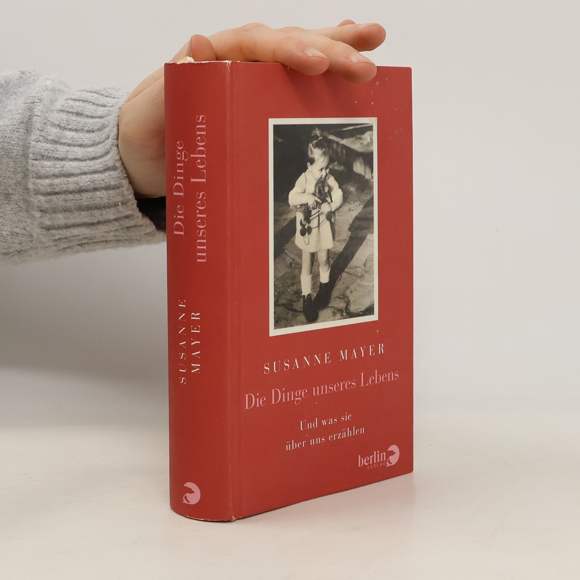 Die Dinge unseres Lebens