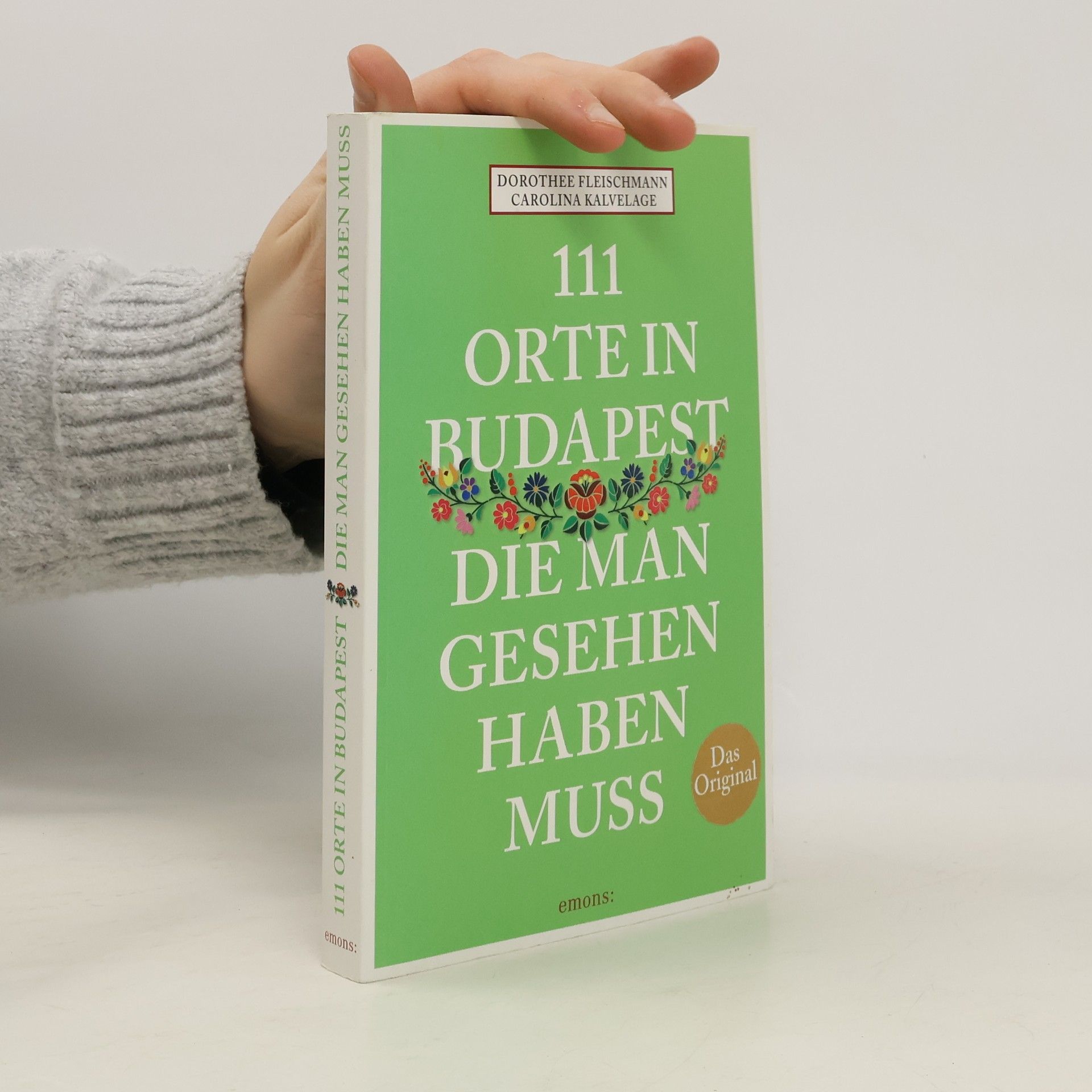 Dorothee Fleischmann 111 Orte in Budapest, die man gesehen haben muss