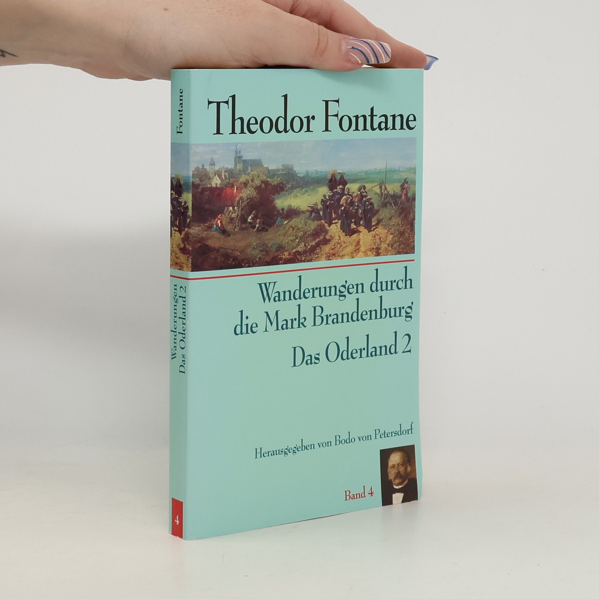 Theodor Fontane Wanderungen durch die Mark Brandenburg. Das Oderland 2. Band 4