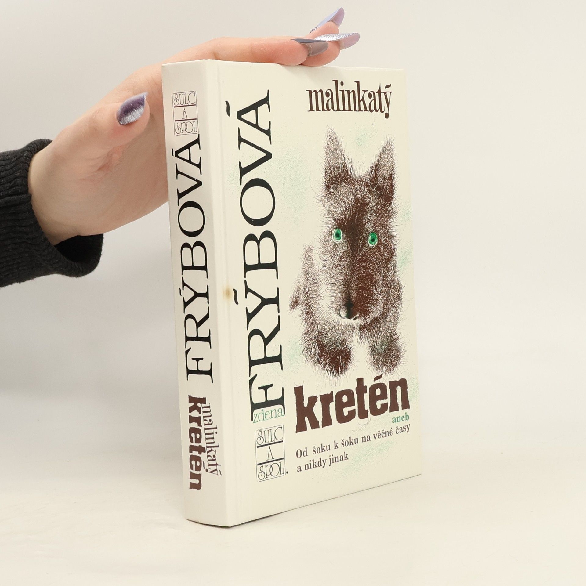 Zdena Frýbová Malinkatý kretén