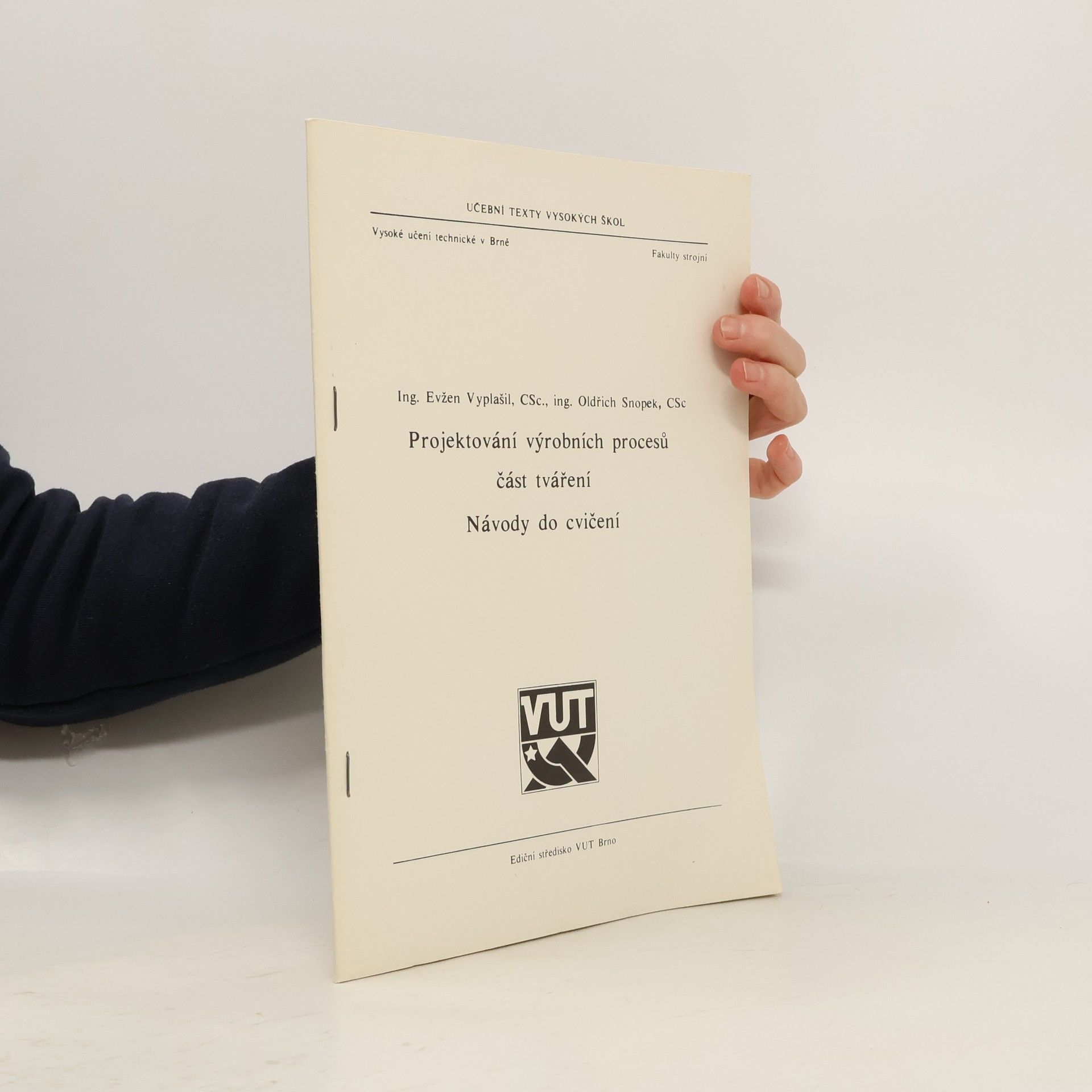 Evžen Vyplašil Projektování výrobních procesů část tváření