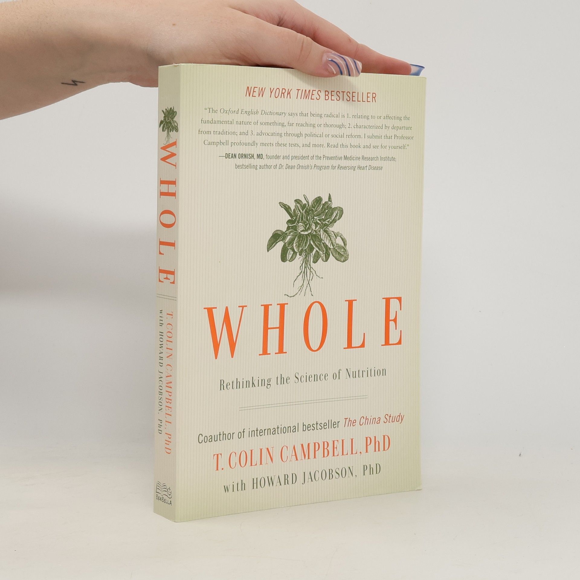 T. Colin Campbell Whole Rethinking the Science of Nutrition