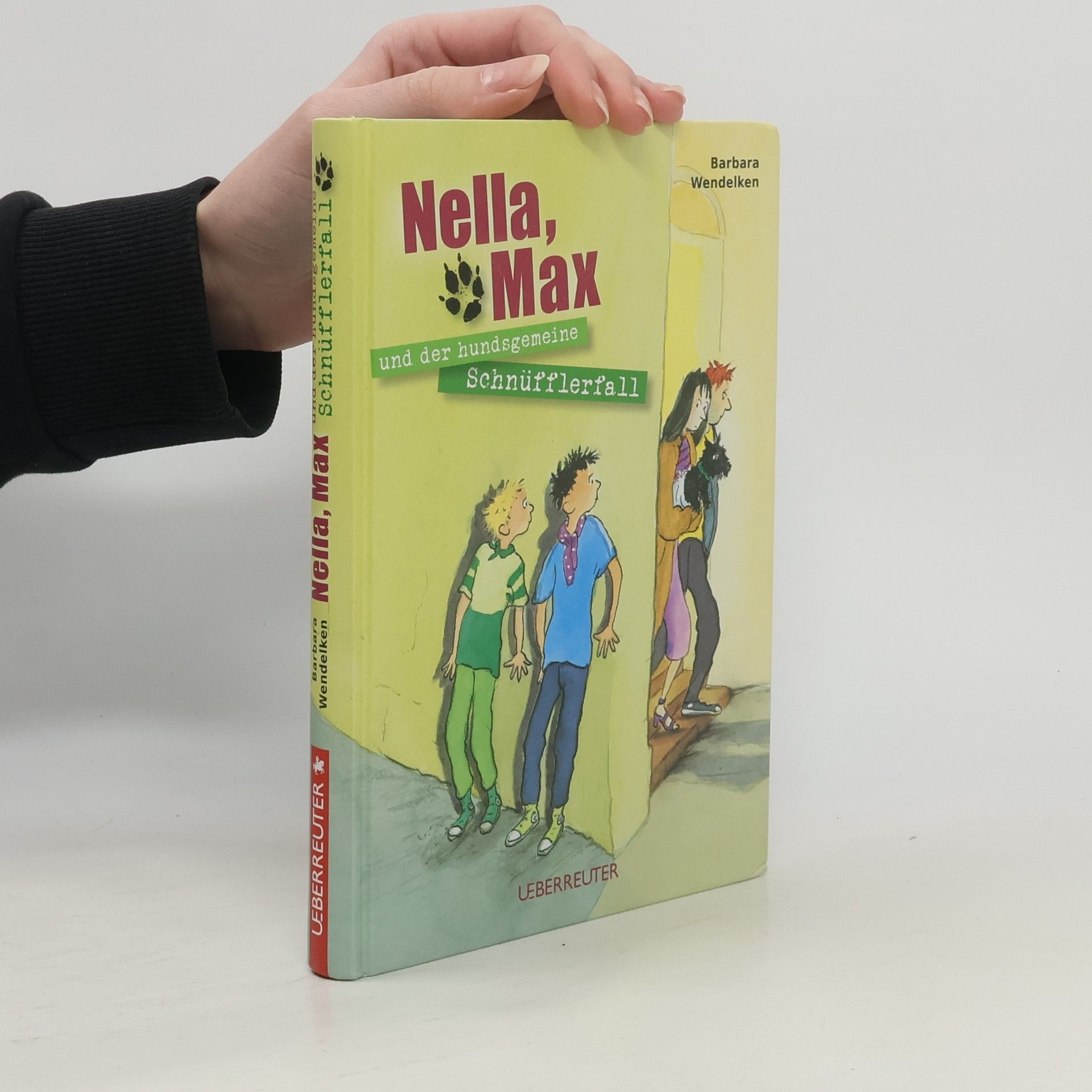 Barbara Wendelken Nella, Max und der hundsgemeine Schnüfflerfall