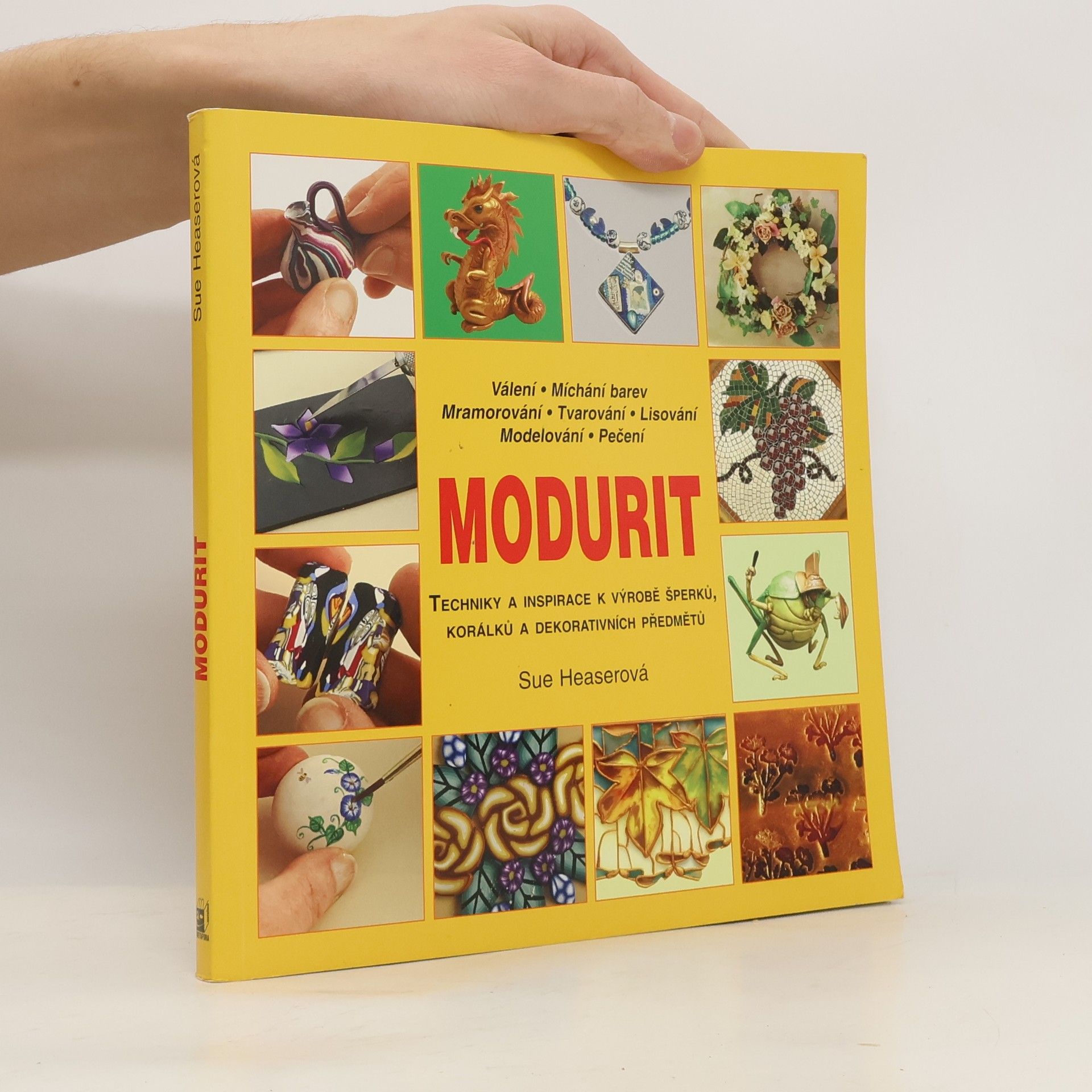 Sue Heaser Modurit: Techniky a inspirace k výrobě šperků, korálků a dekorativních předmětů