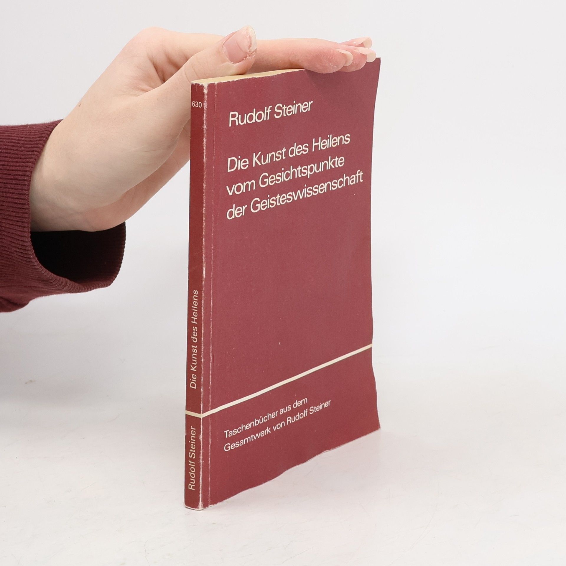 Rudolf Steiner Die Kunst des Heilens vom Gesichtspunkte der Geisteswissenschaft