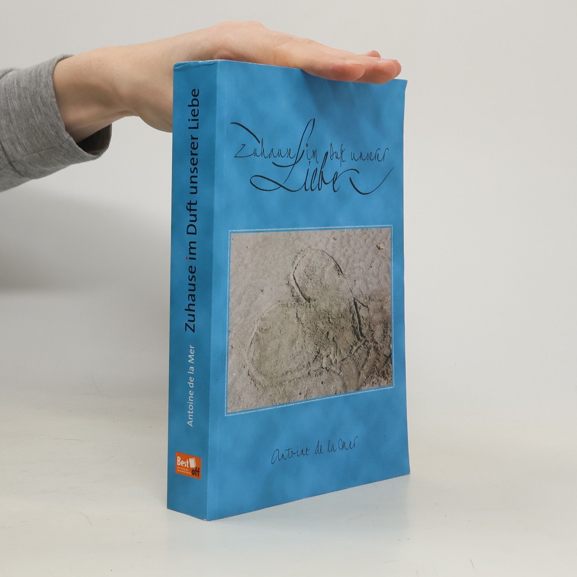 Antoine de La Mer Zuhause im Duft unserer Liebe