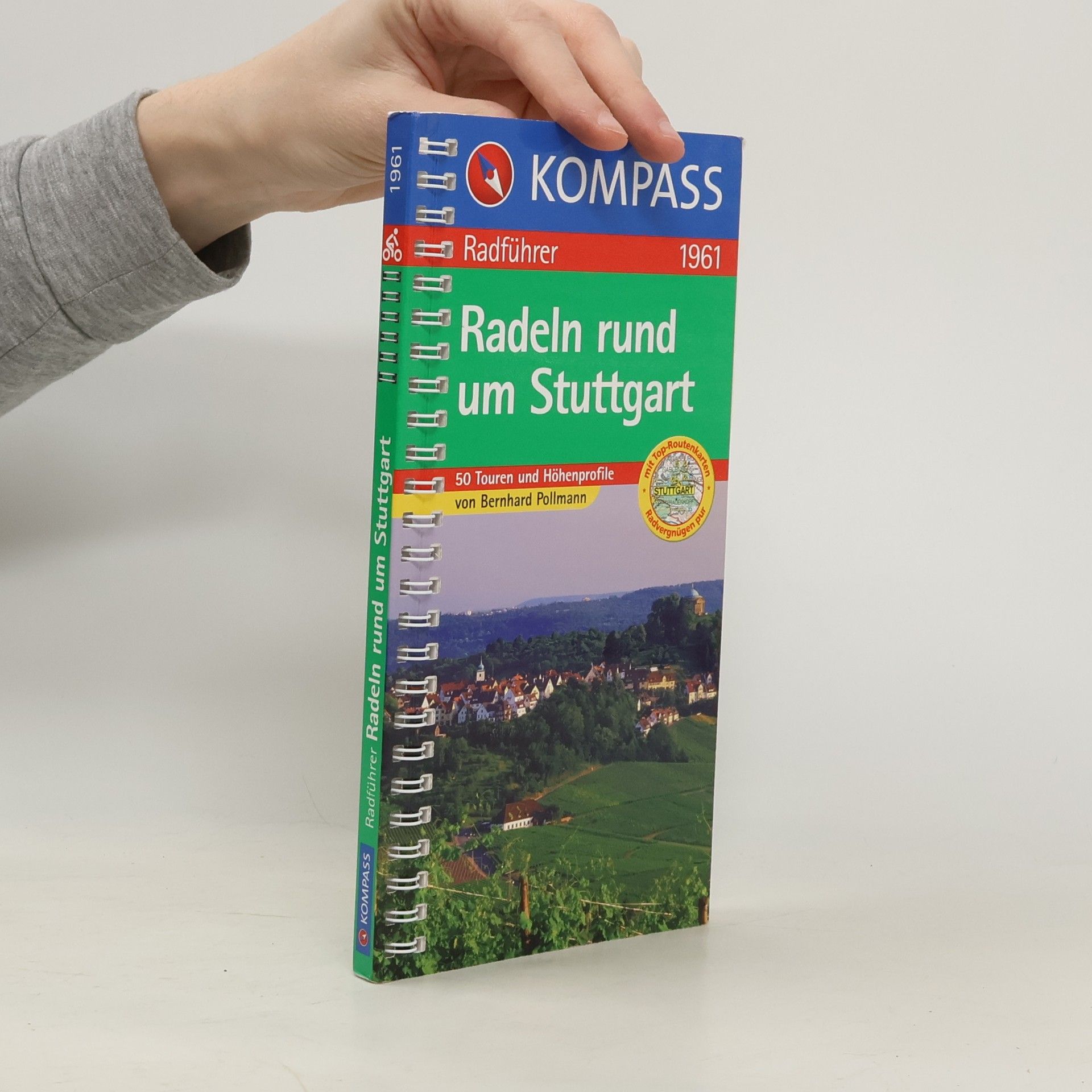 Bernhard Pollmann KOMPASS Fahrradführer - 1961: Radeln rund um Stuttgart