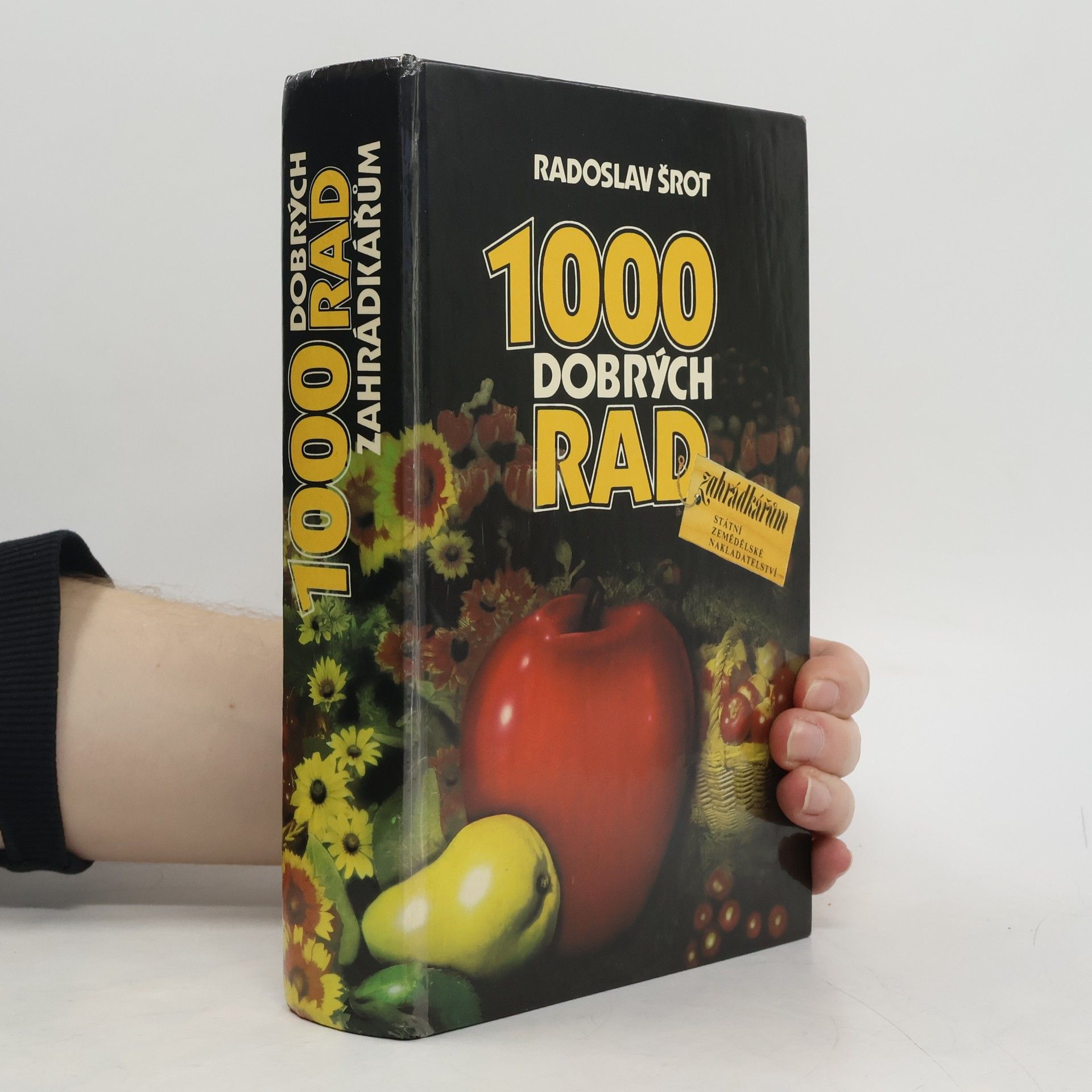 Radoslav Šrot 1000 dobrých rad zahrádkářům