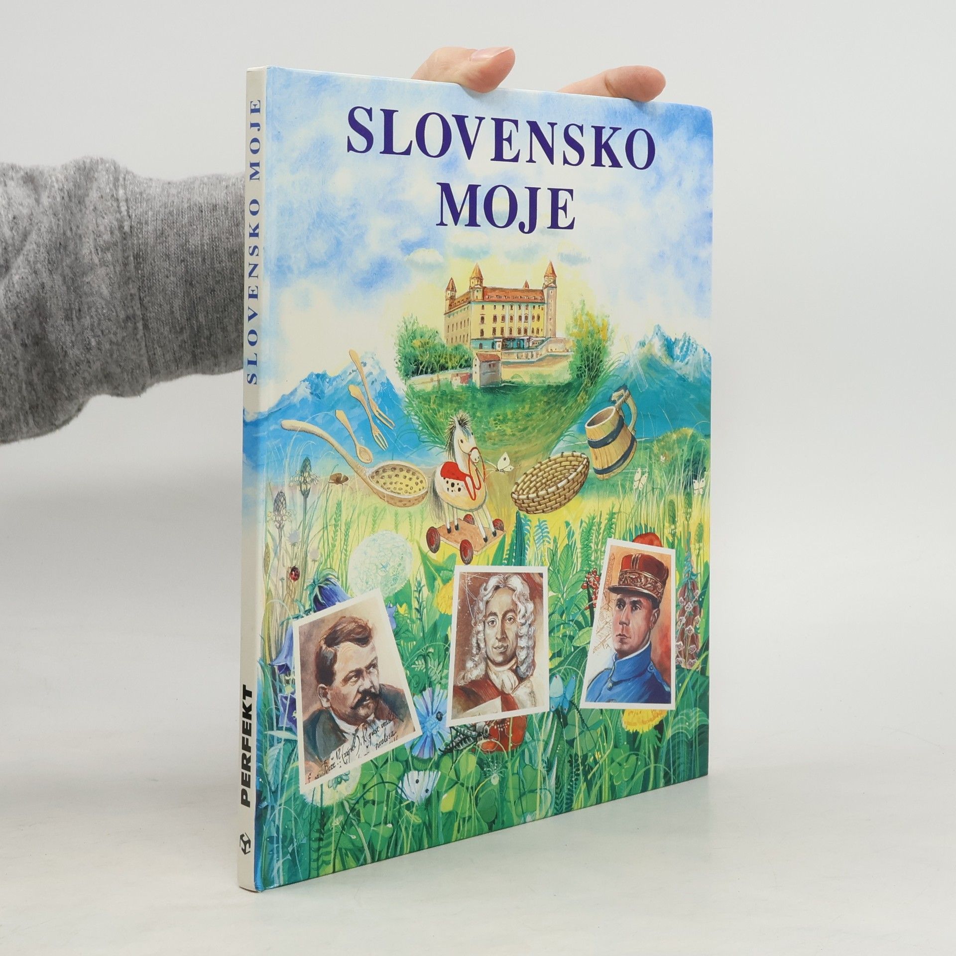 Kolektív autorov Slovensko moje